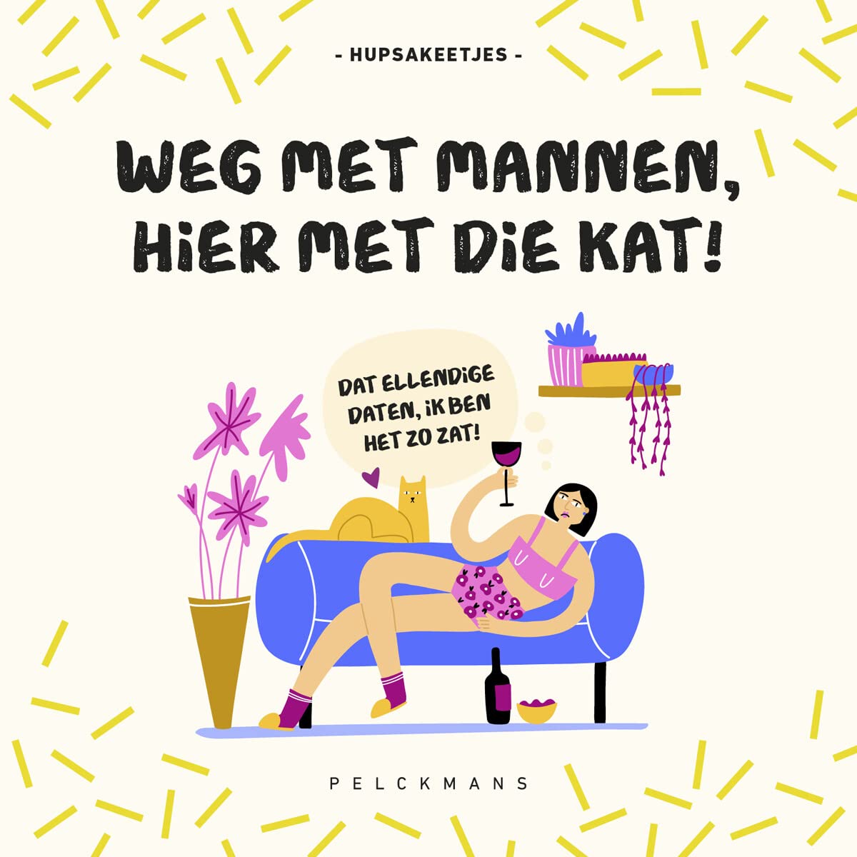 Weg met mannen, hier met die kat! book