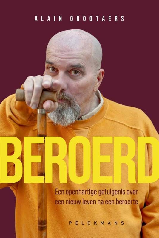 Beroerd: Een openhartige getuigenis over een nieuw leven na een beroerte book
