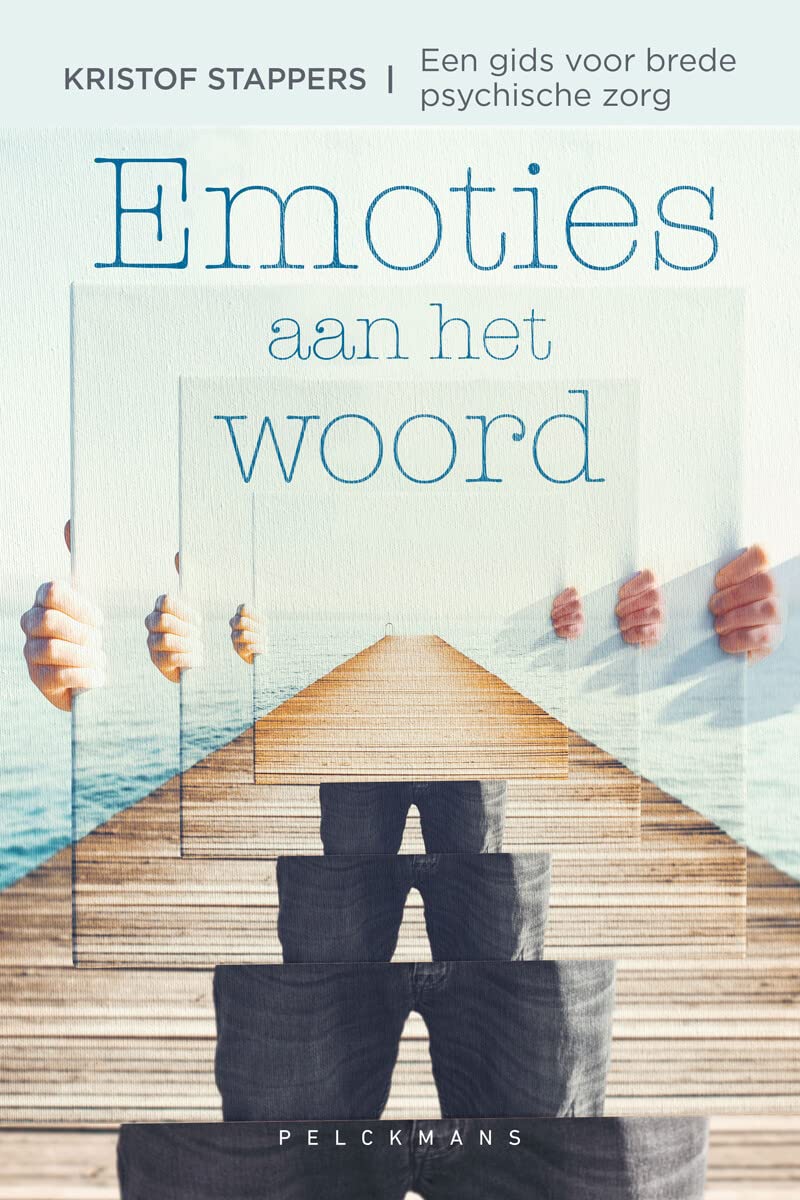 Emoties aan het woord: een gids voor brede psychische zorg (Pelkmans) Medicine