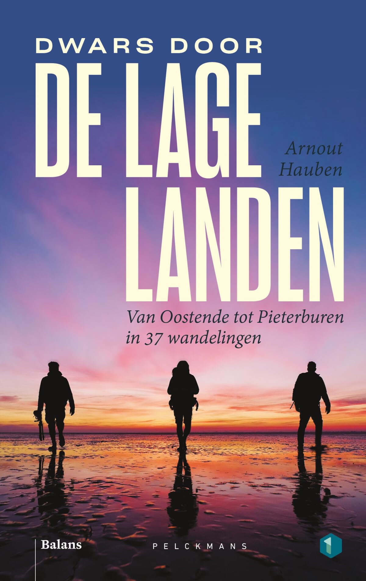 Dwars door de Lage Landen: van Oostende tot Pieterburen in 37 wandelingen Essays & Short Stories
