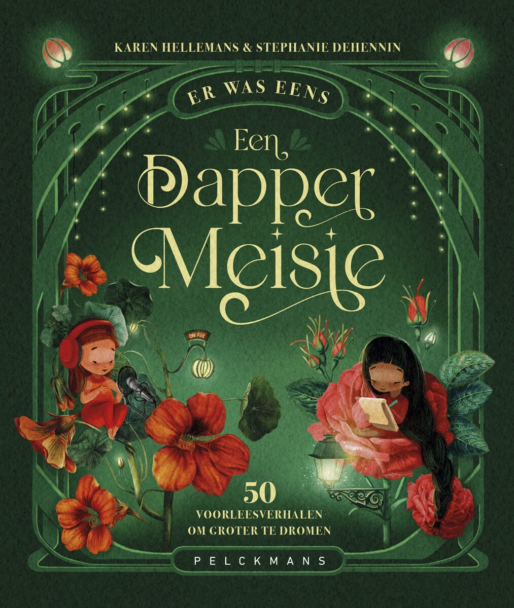 Er was eens een dapper meisje: 50 voorleesverhalen om groter te dromen book