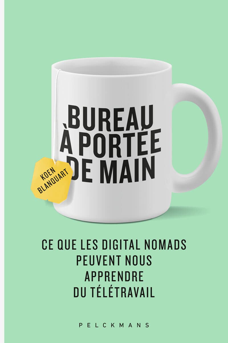 Bureau à portée de main: Ce que les digital nomads peuvent nous apprendre du télétravail book