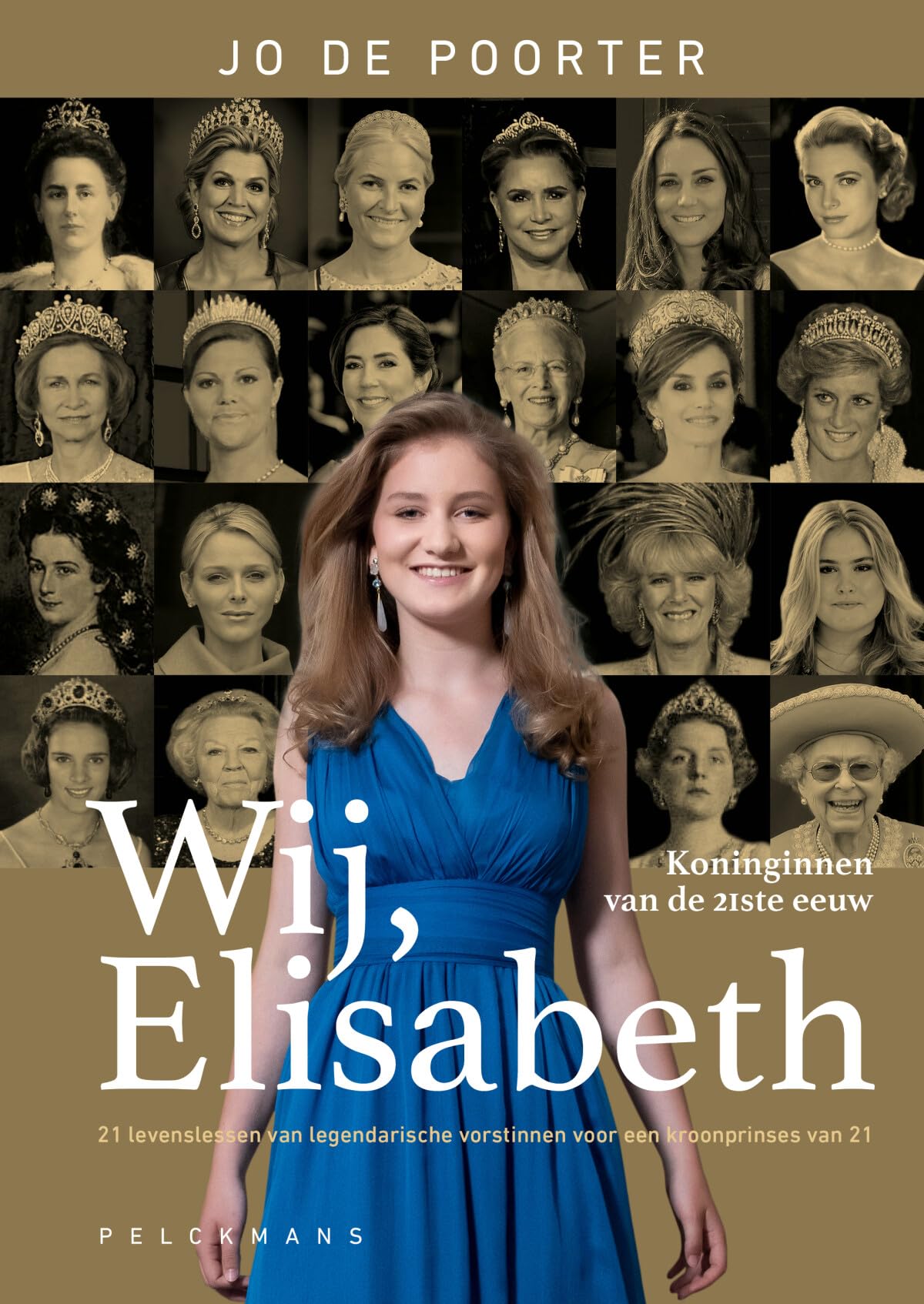 Wij, Elisabeth: koninginnen van de 21ste eeuw : 21 levenslessen van legendarische vorstinnen voor een kroonprinses van 21 Biographies & Memoirs