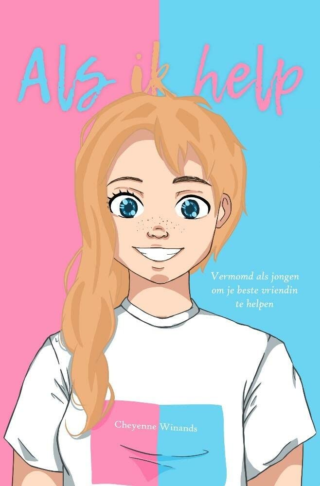 Als ik help: Vermomd als jongen om je beste vriendin te helpen book