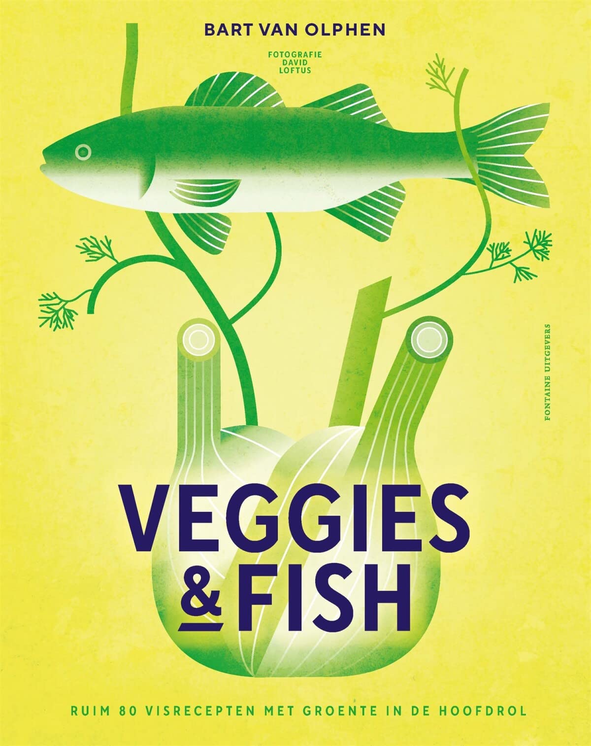 Veggies & fish: ruim 80 visrecepten met groente in de hoofdrol Leisure, Home & Garden