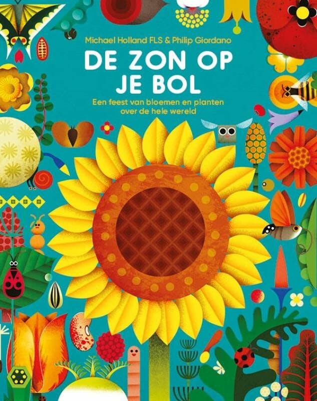 De zon op je bol: een feest van bloemen en planten over de hele wereld book