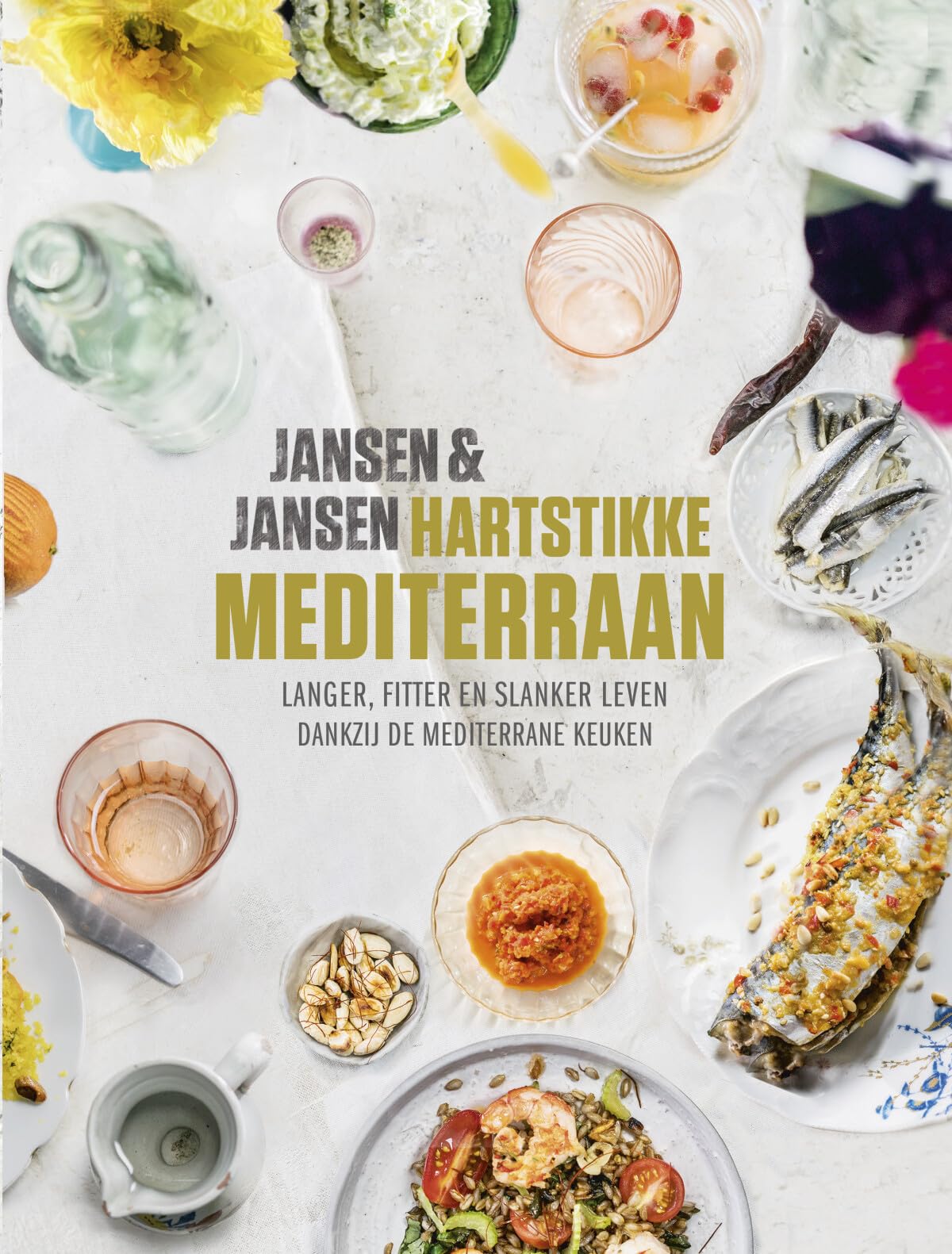 Hartstikke mediterraan: langer, fitter en slanker leven dankzij de mediterrane keuken Leisure, Home & Garden