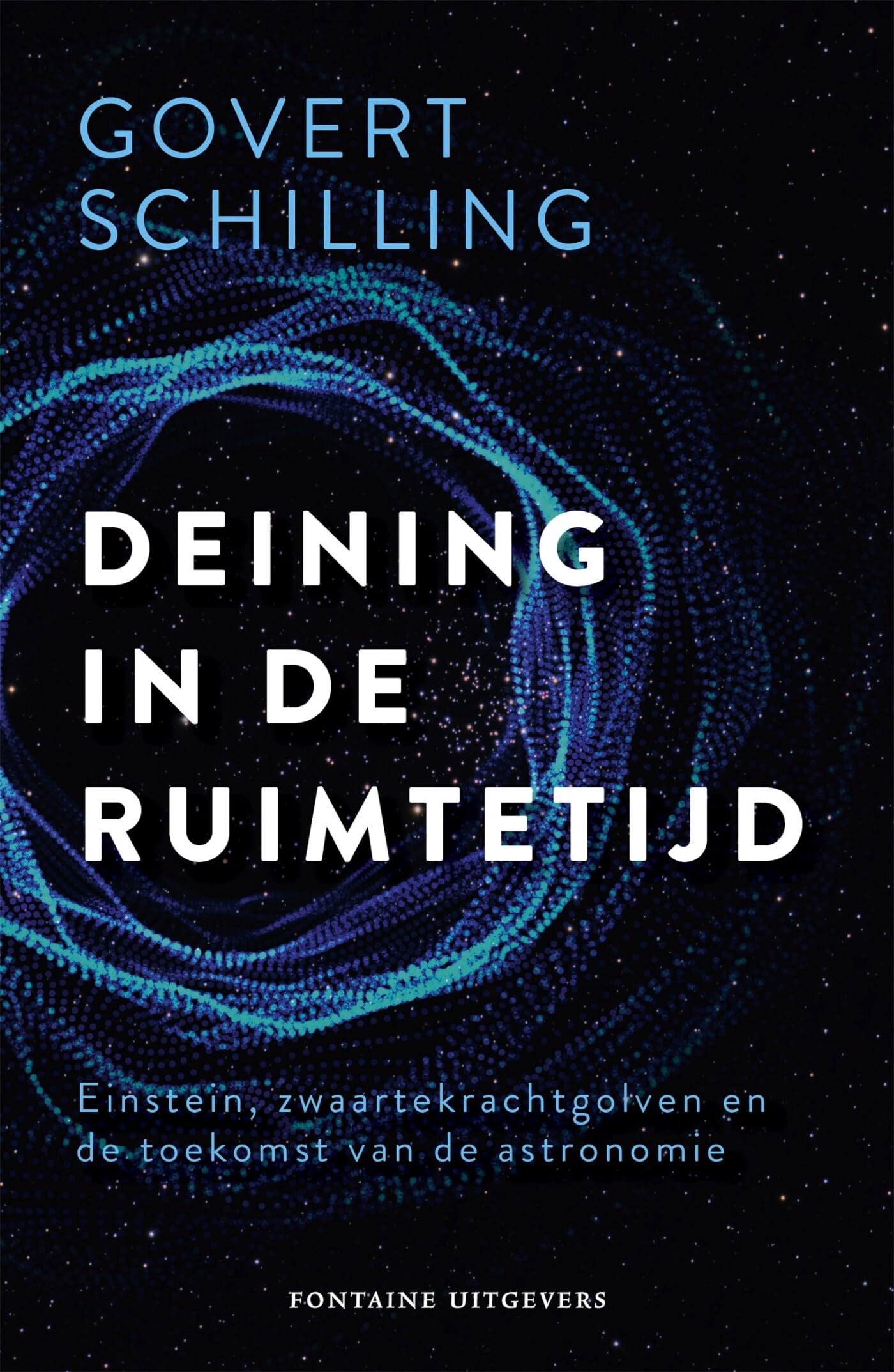 Deining in de ruimtetijd: Einstein, zwaartekrachtgolven en de toekomst van de astronomie book