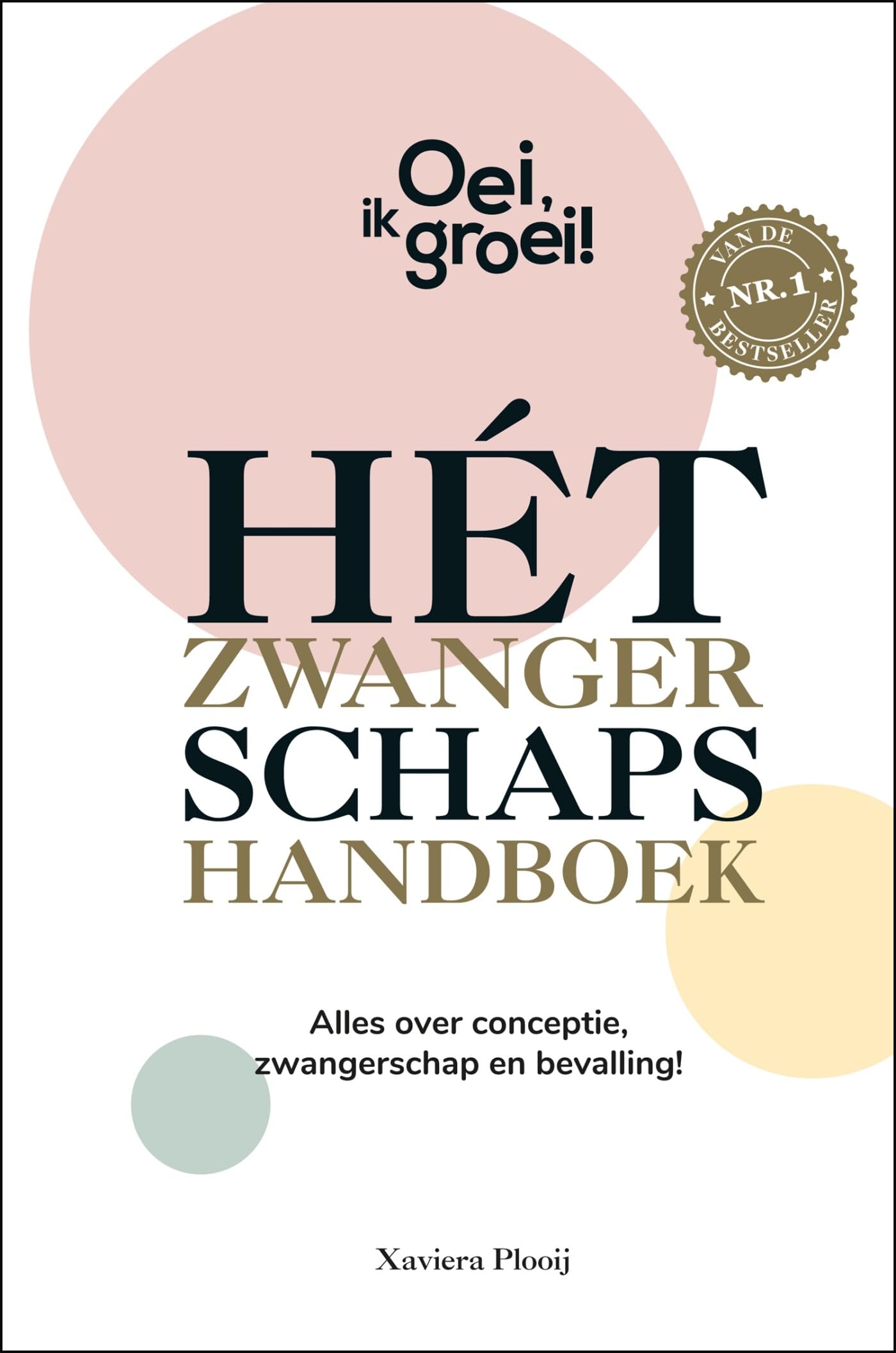 Hét zwangerschapshandboek: het boek dat je alles vertelt over conceptie, zwangerschap en bevalling! (Oei, ik groei!) Psychology
