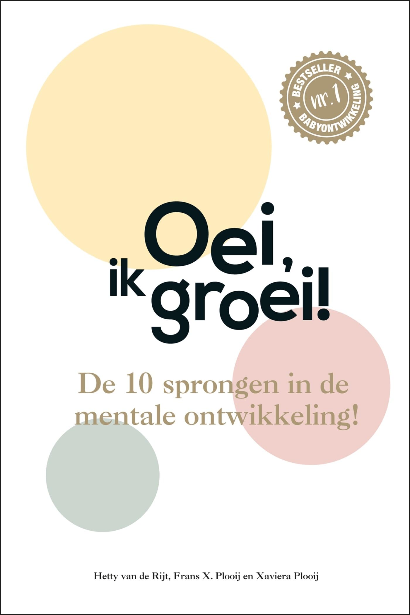 Oei, ik groei!: de 10 sprongen in de mentale ontwikkeling! Medicine