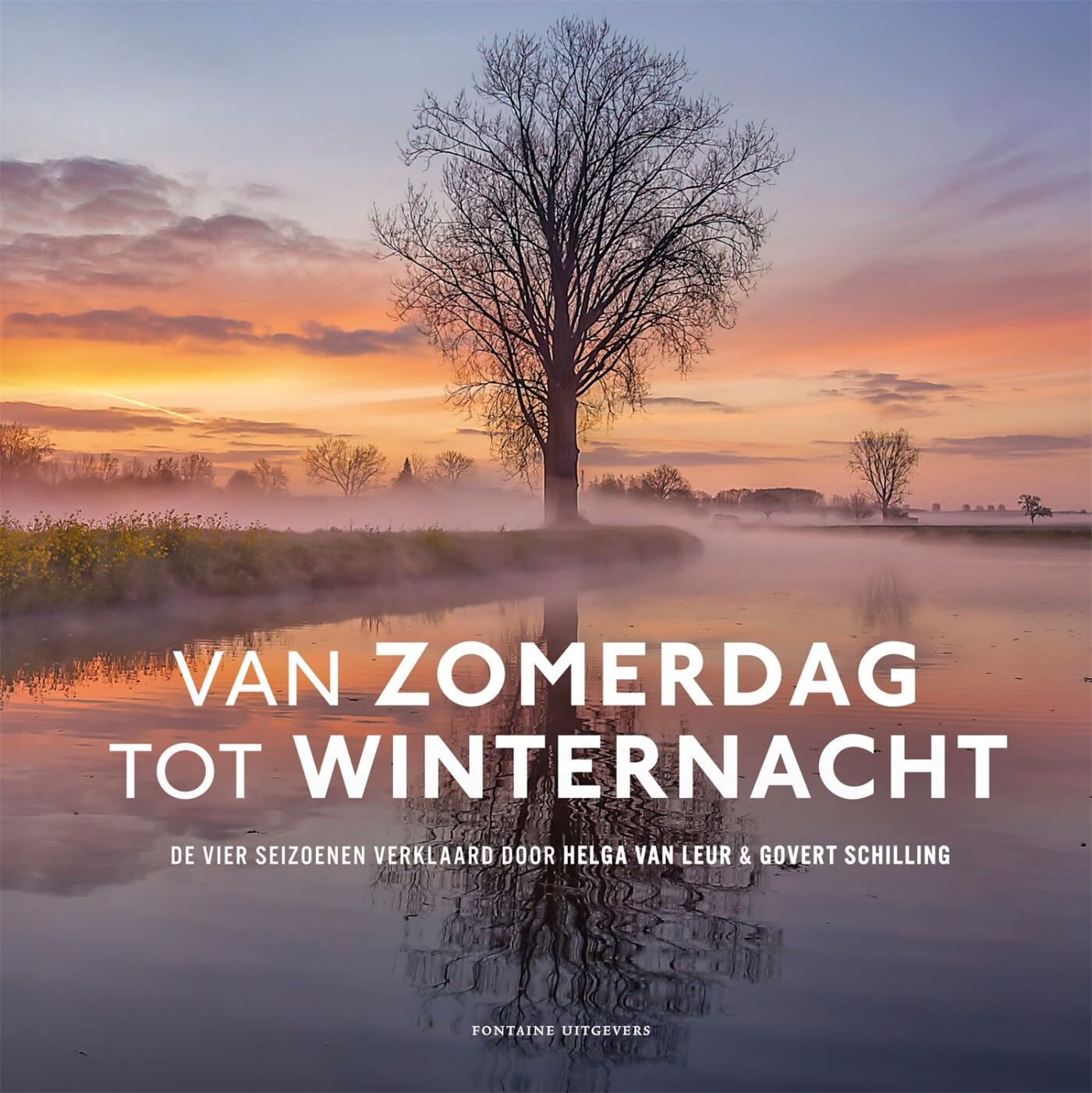 Van zomerdag tot winternacht: de vier seizoenen verklaard door Helga van Leur & Govert Schilling (Het weer en de sterren met Helga van Leur & Govert Schilling, 2) Social Sciences