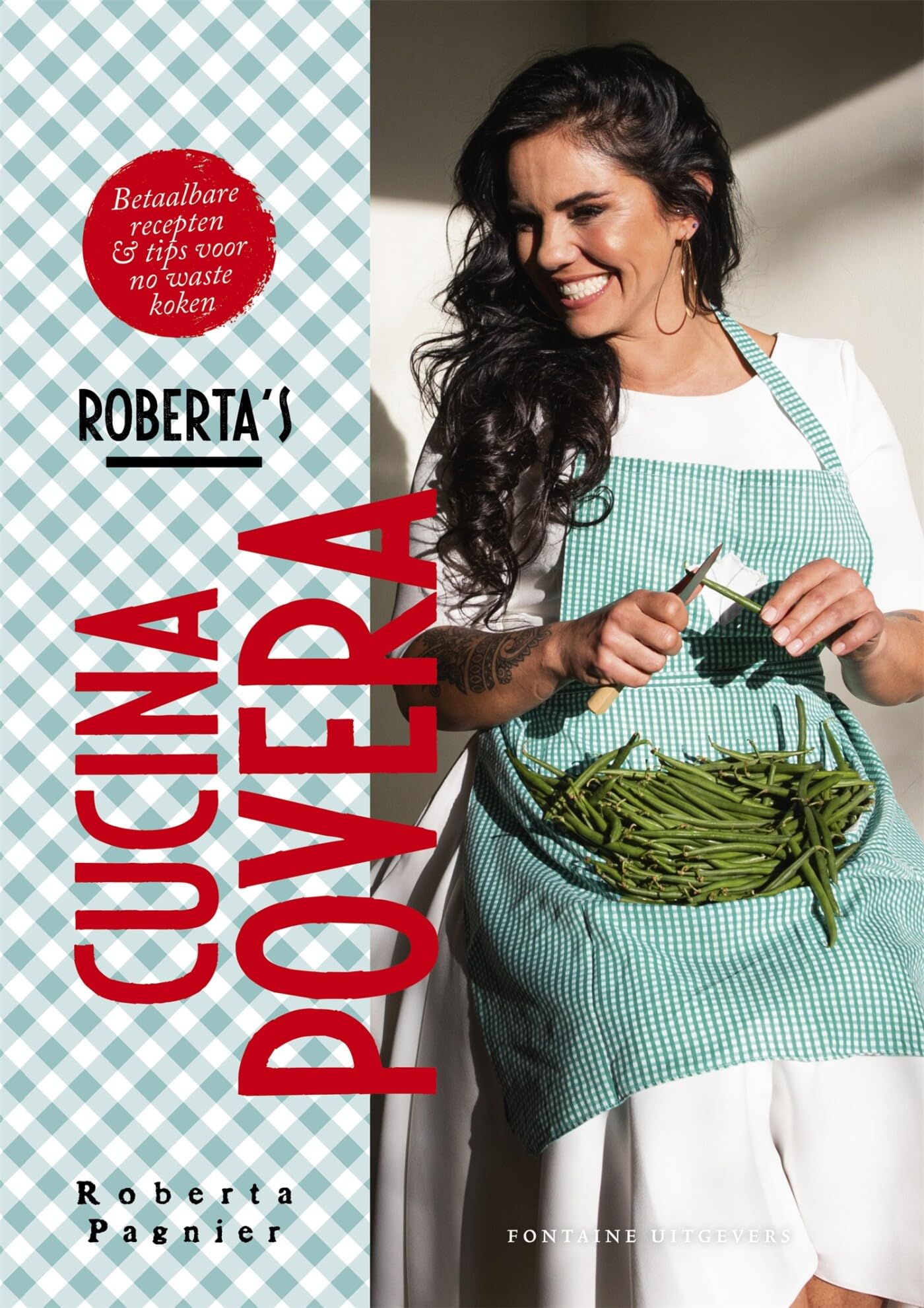 Roberta's cucina povera: betaalbare recepten & tips voor no waste koken Leisure, Home & Garden
