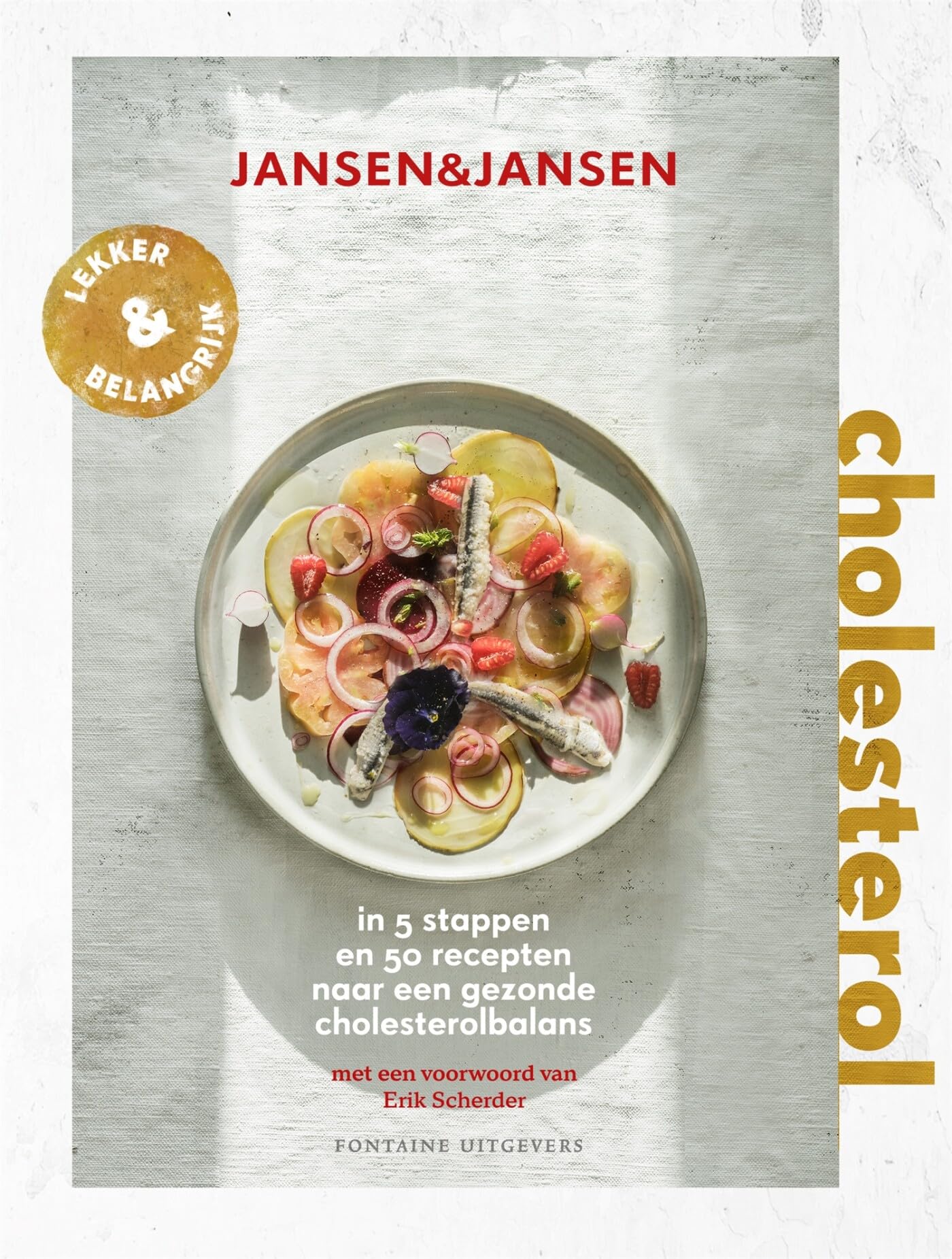 Cholesterol: in 5 stappen en 50 gerechten naar een gezonde cholesterolbalans (Lekker & belangrijk) Leisure, Home & Garden