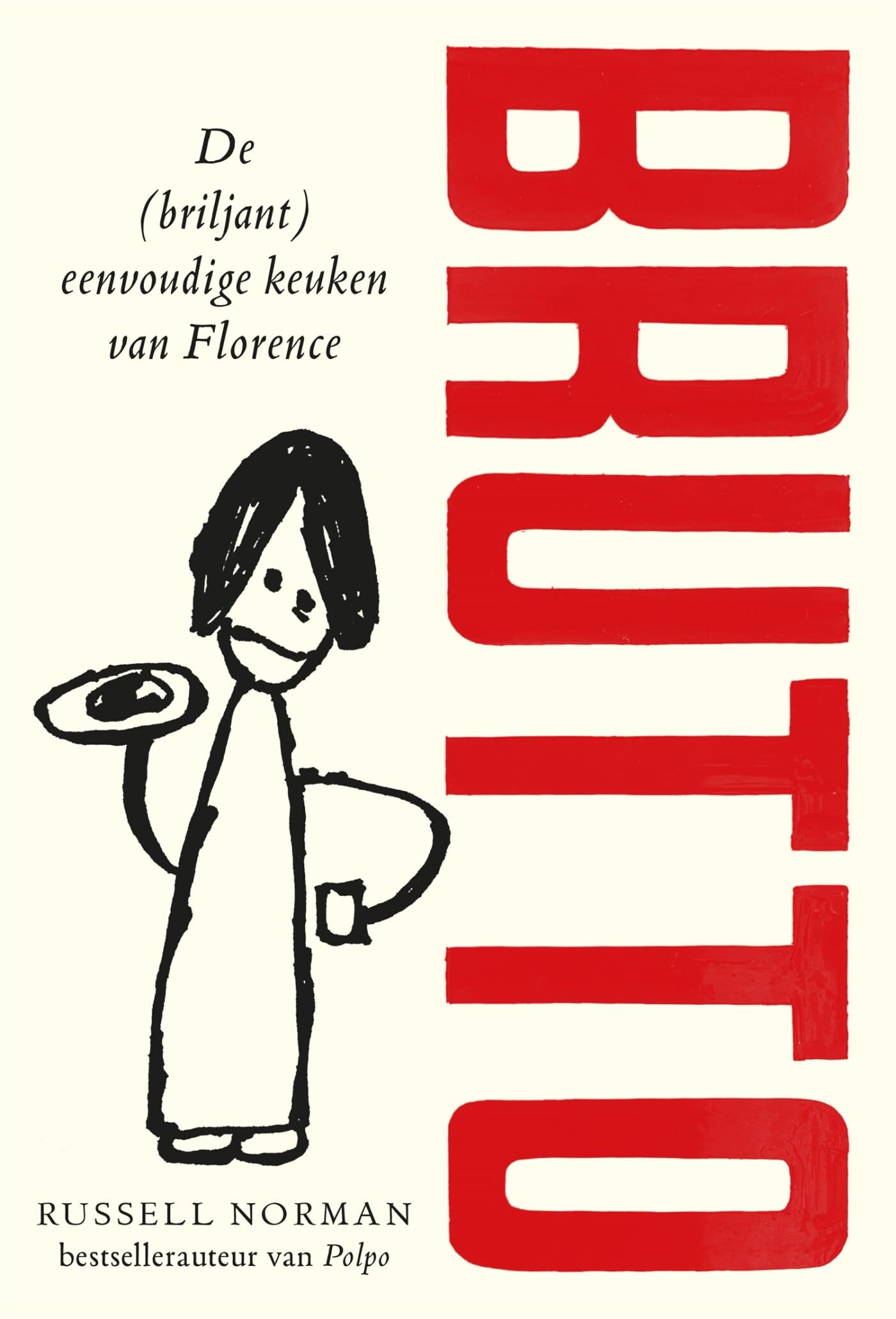 Brutto: de (briljant) eenvoudige keuken van Florence book