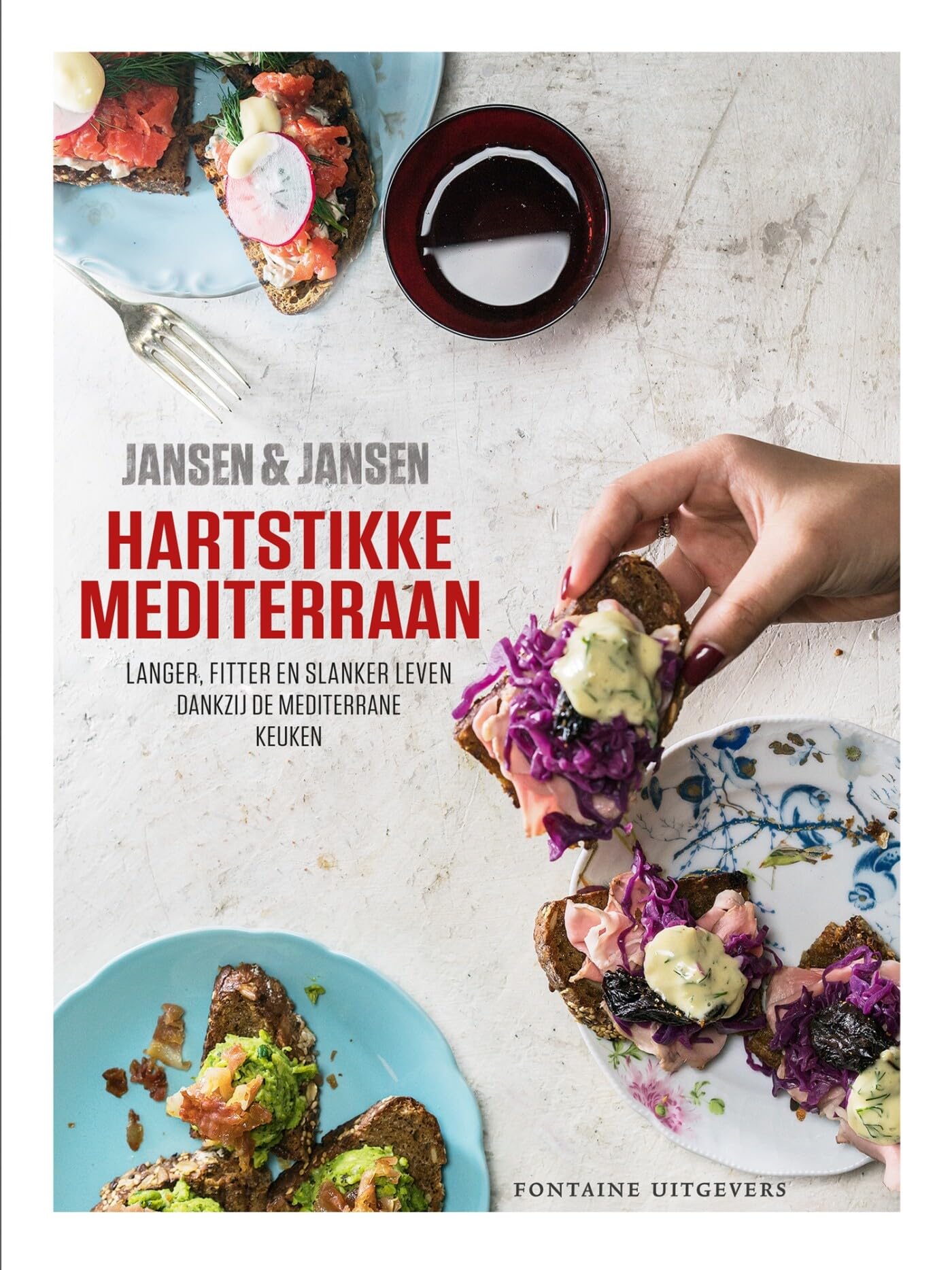 Hartstikke mediterraan: langer, fitter en slanker leven dankzij de mediterrane keuken book