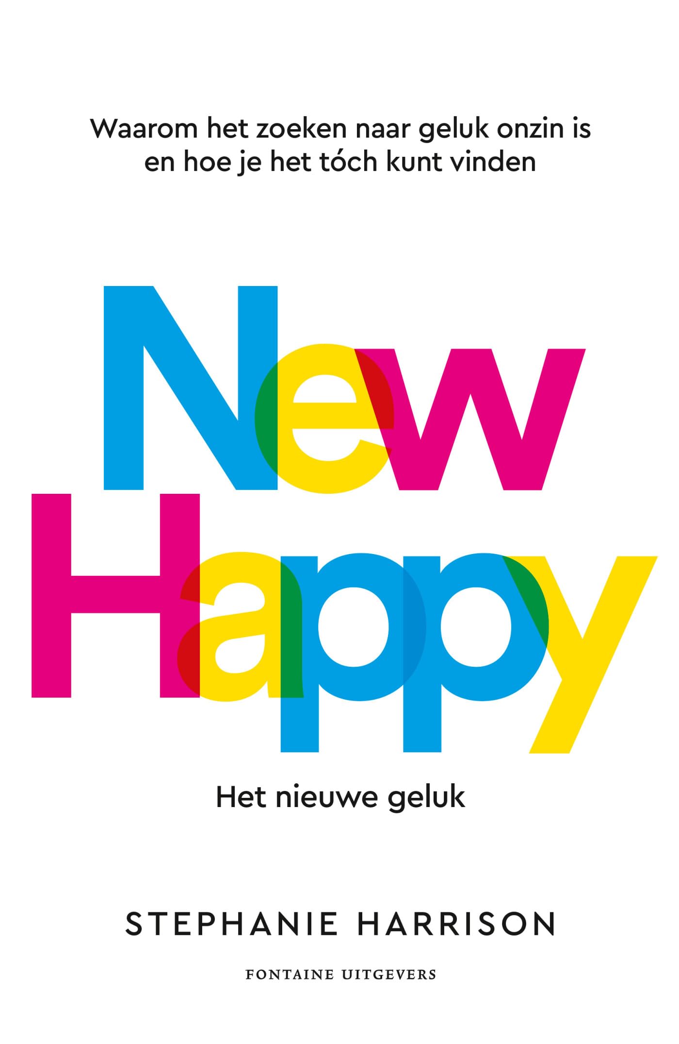 New happy: het nieuwe geluk book