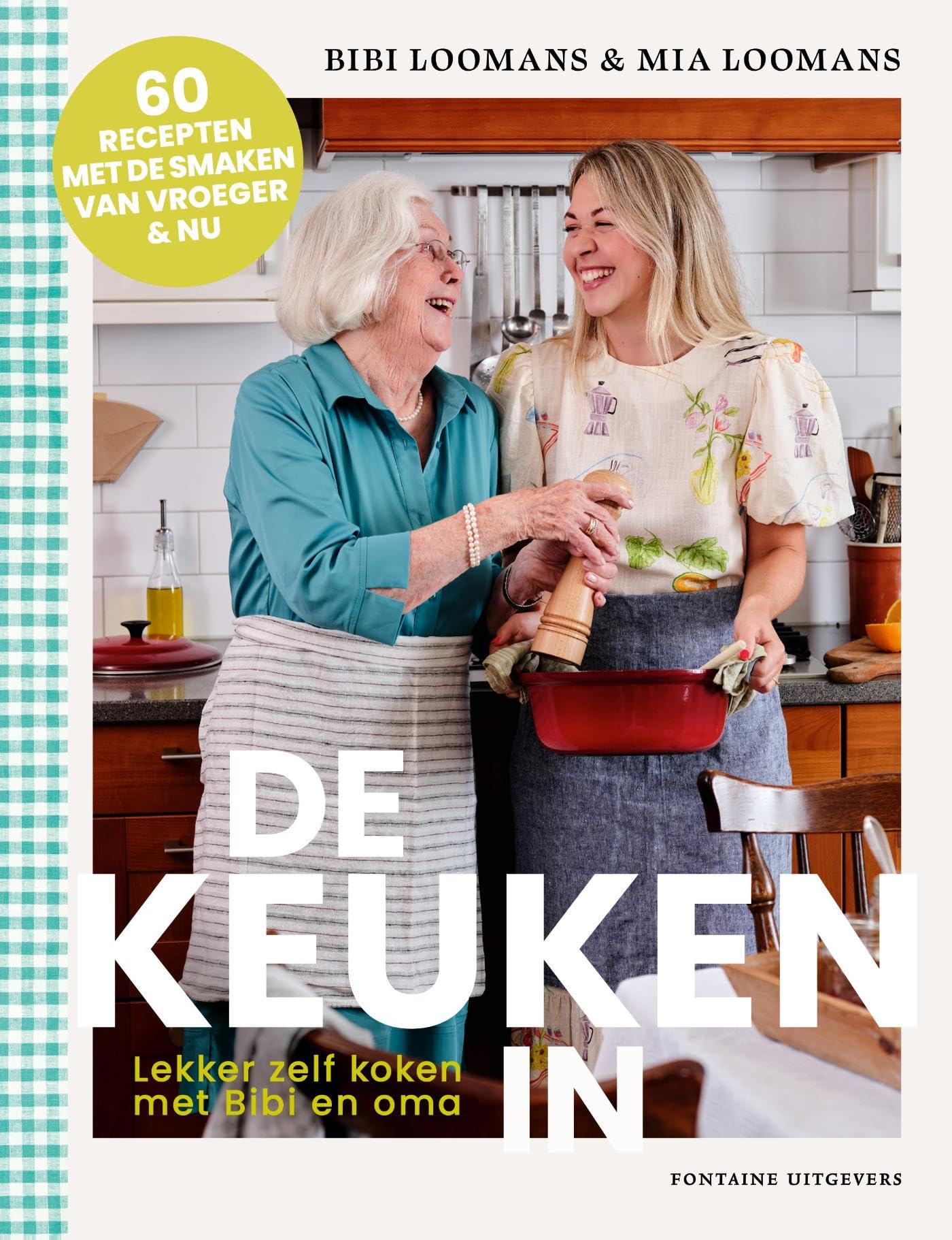 De keuken in: lekker zelf koken met Bibi en oma book