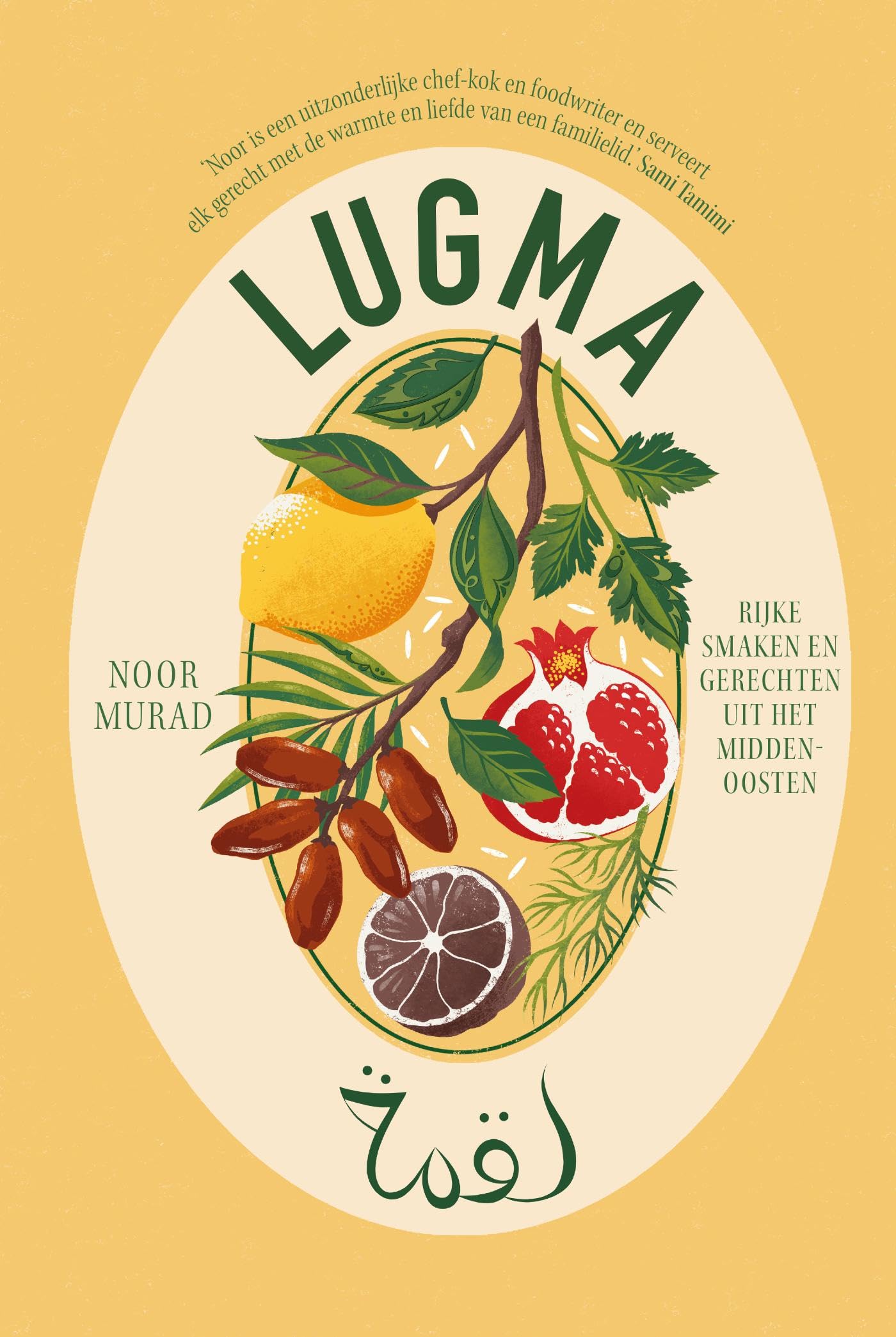 Lugma: Rijke smaken en gerechten uit het Midden-Oosten book