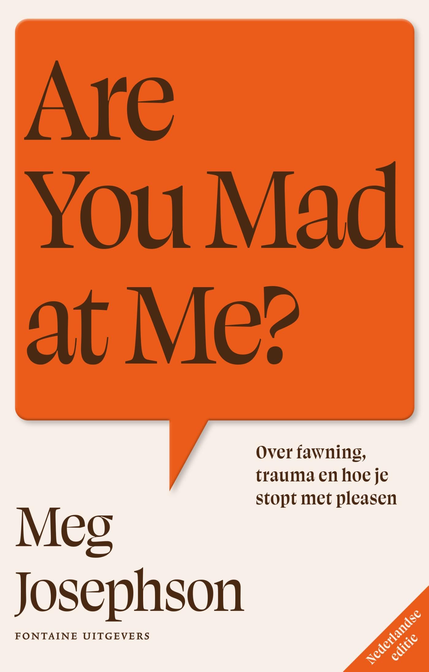 Are you mad at me?: over fawning, trauma, en hoe je stopt met pleasen book