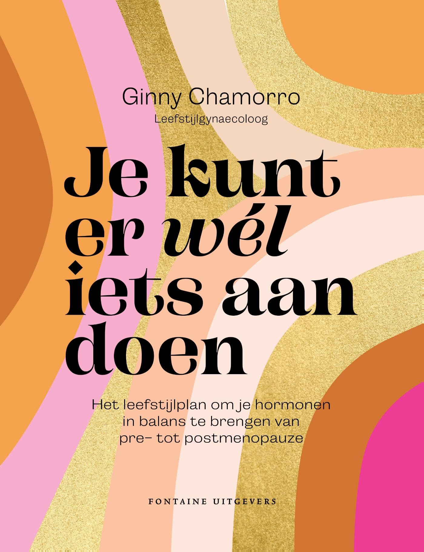 Je kunt er wél iets aan doen: Het leefstijlplan om je hormonen in balans te brengen – van pre- tot postmenopauze book