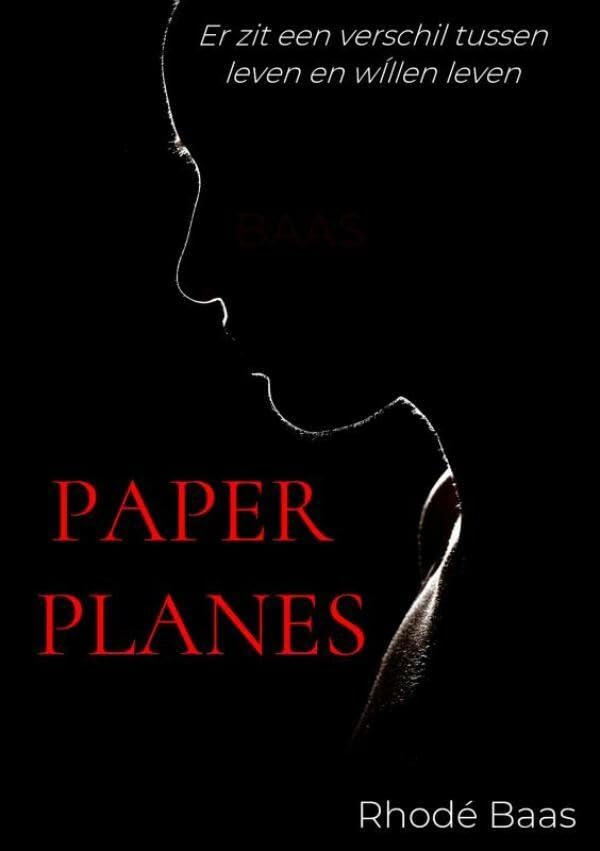 Paper Planes: Er zit een verschil tussen leven en willen leven book