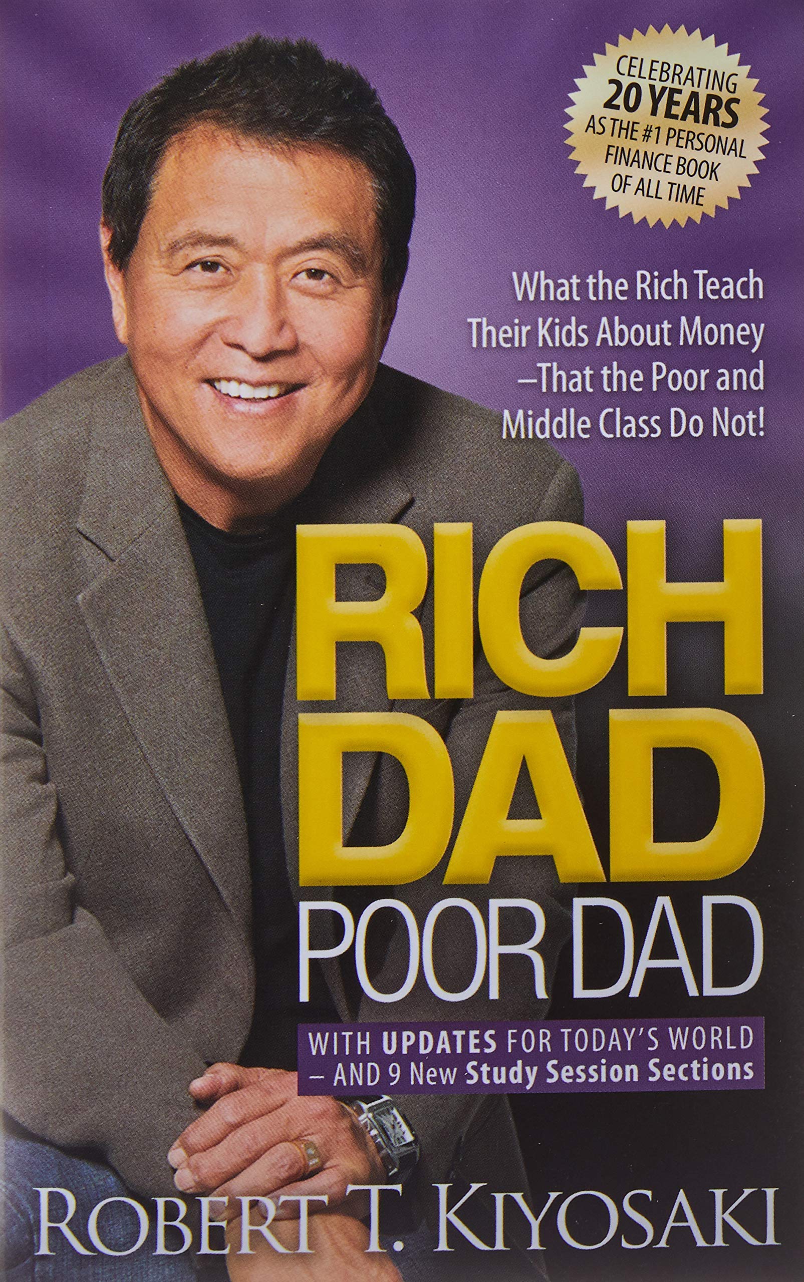 Rich Dad Poor Dad: What The Rich Teach Their Kids About Money― That The Poor And Middle Class Do Not! book