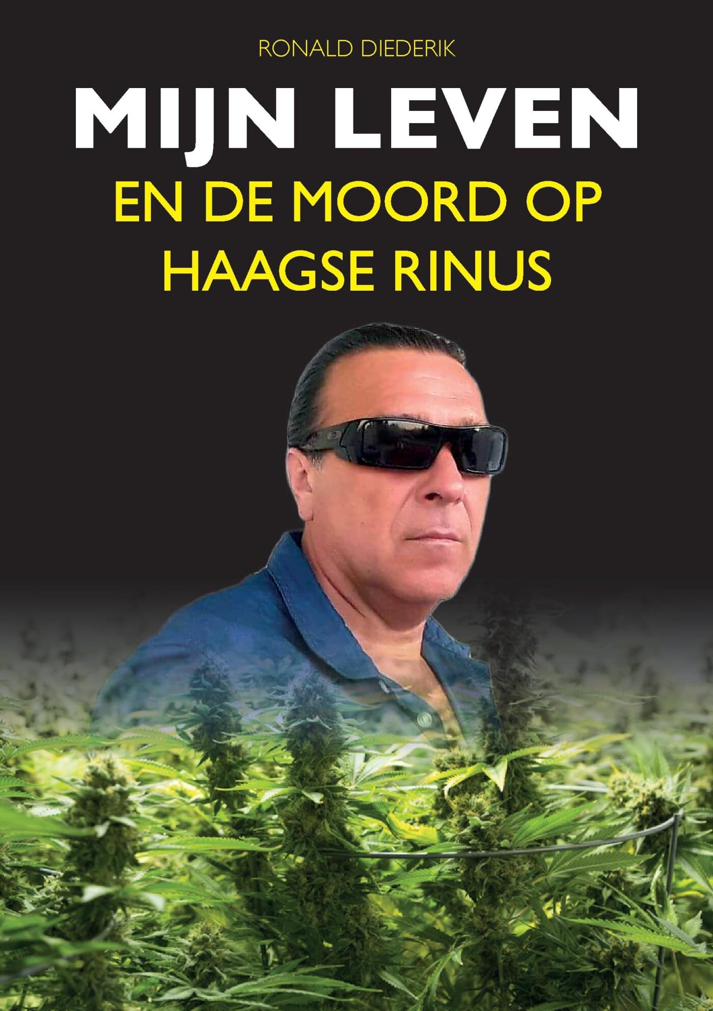Mijn leven: En de moord op Haagse Rinus book