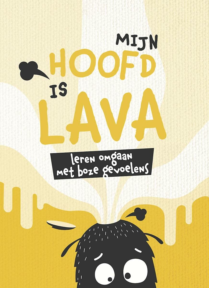 Mijn hoofd is lava!: leren omgaan met boze gevoelens book