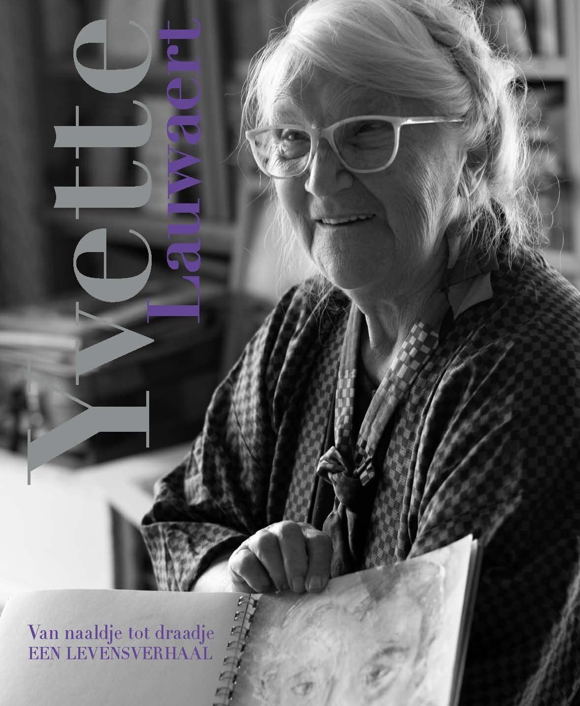 Yvette Lauwaert: van naaldje tot draadje : een levensverhaal book