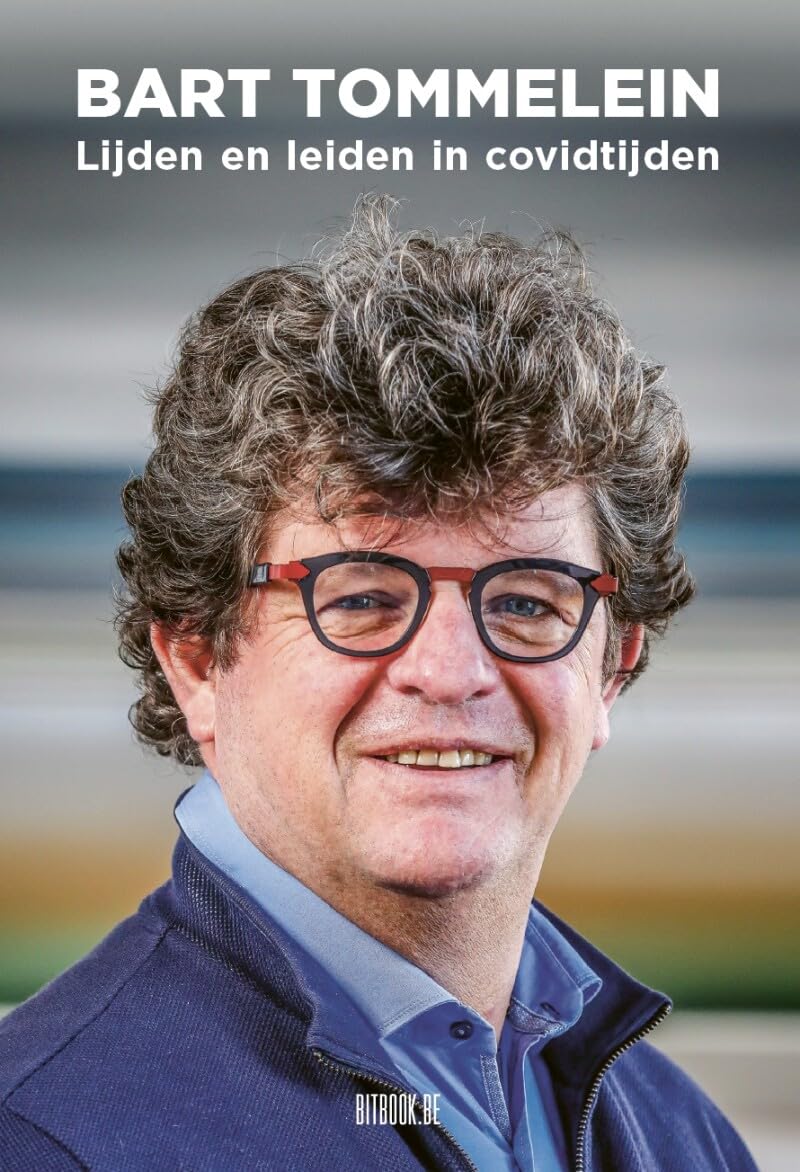 Bart Tommelein: lijden en leiden in covidtijden book