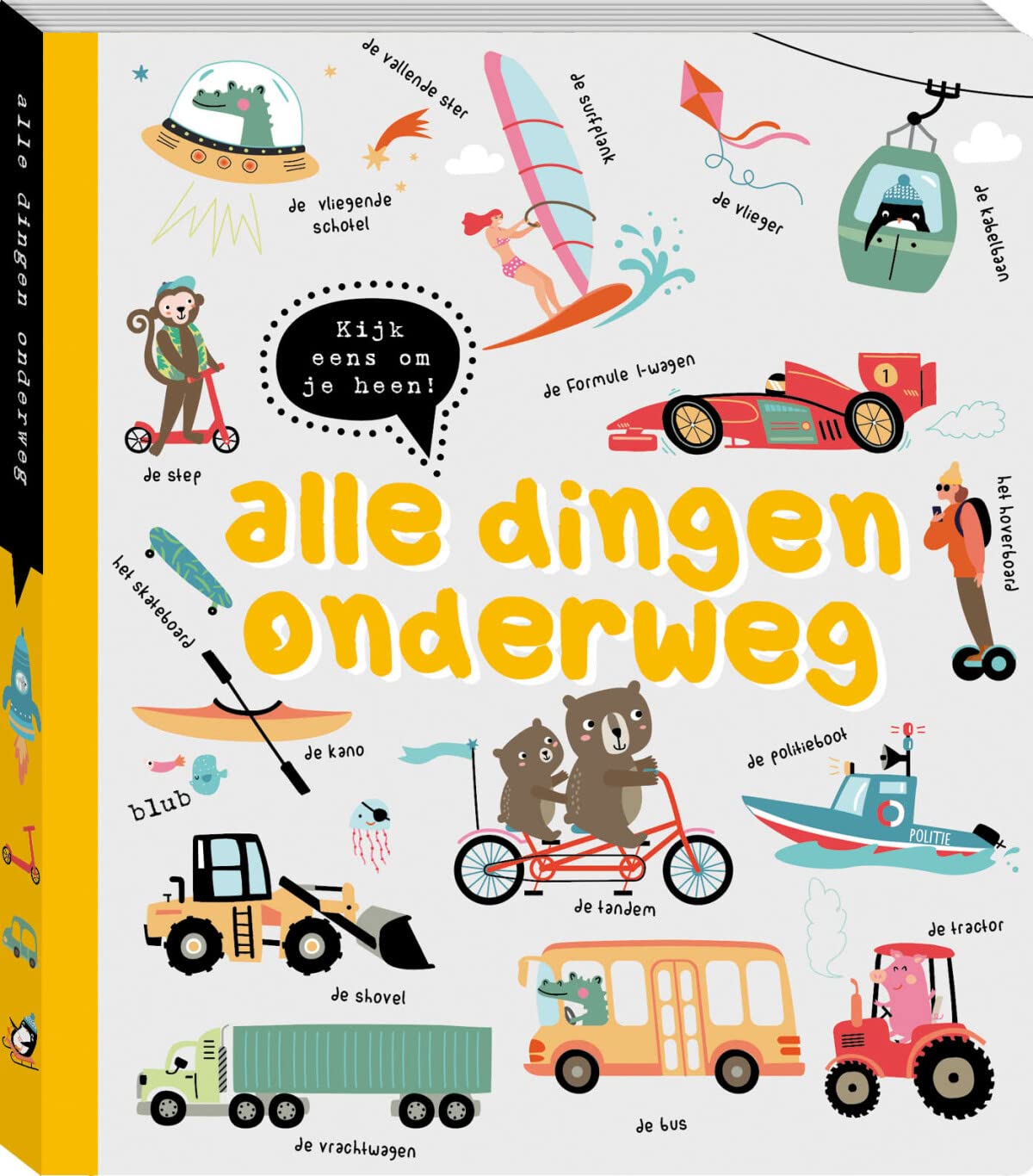 Alle dingen onderweg: Met een spannend zoek-en-vindspel! (Kijk eens om je heen) Books