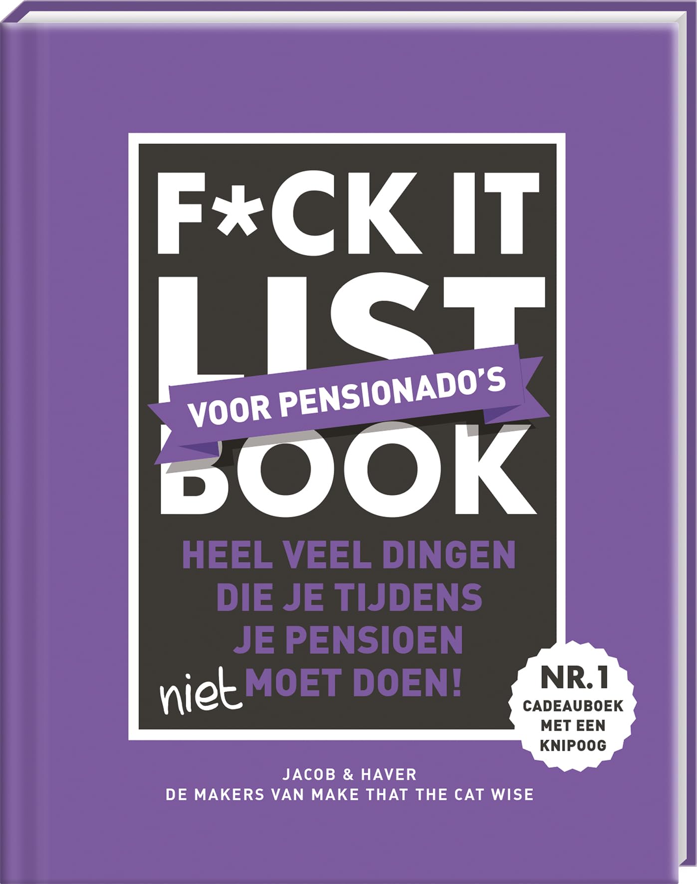 F*ck it list book - Voor pensionado's: Heel veel dingen die je vooral moet doen Lifestyle
