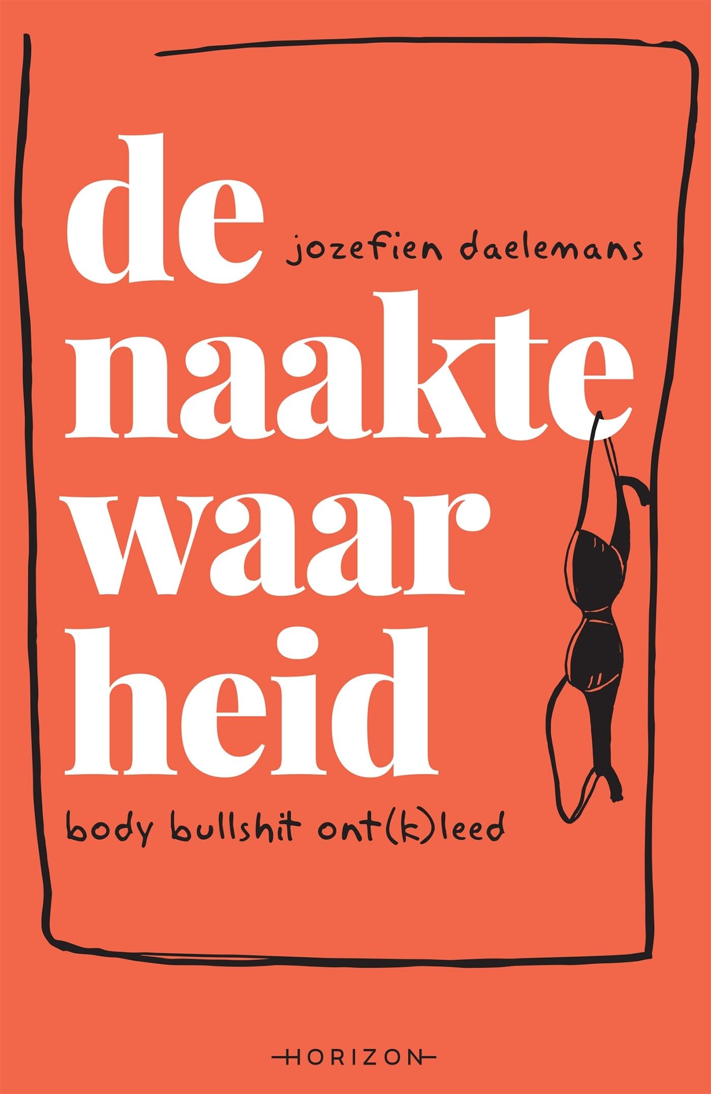 De naakte waarheid: body bullshit ont(k)leed book