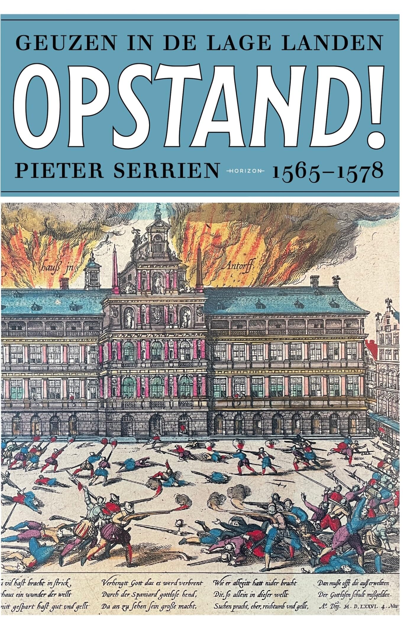 In opstand!: de geuzen in de Lage Landen, 1565-1578 book