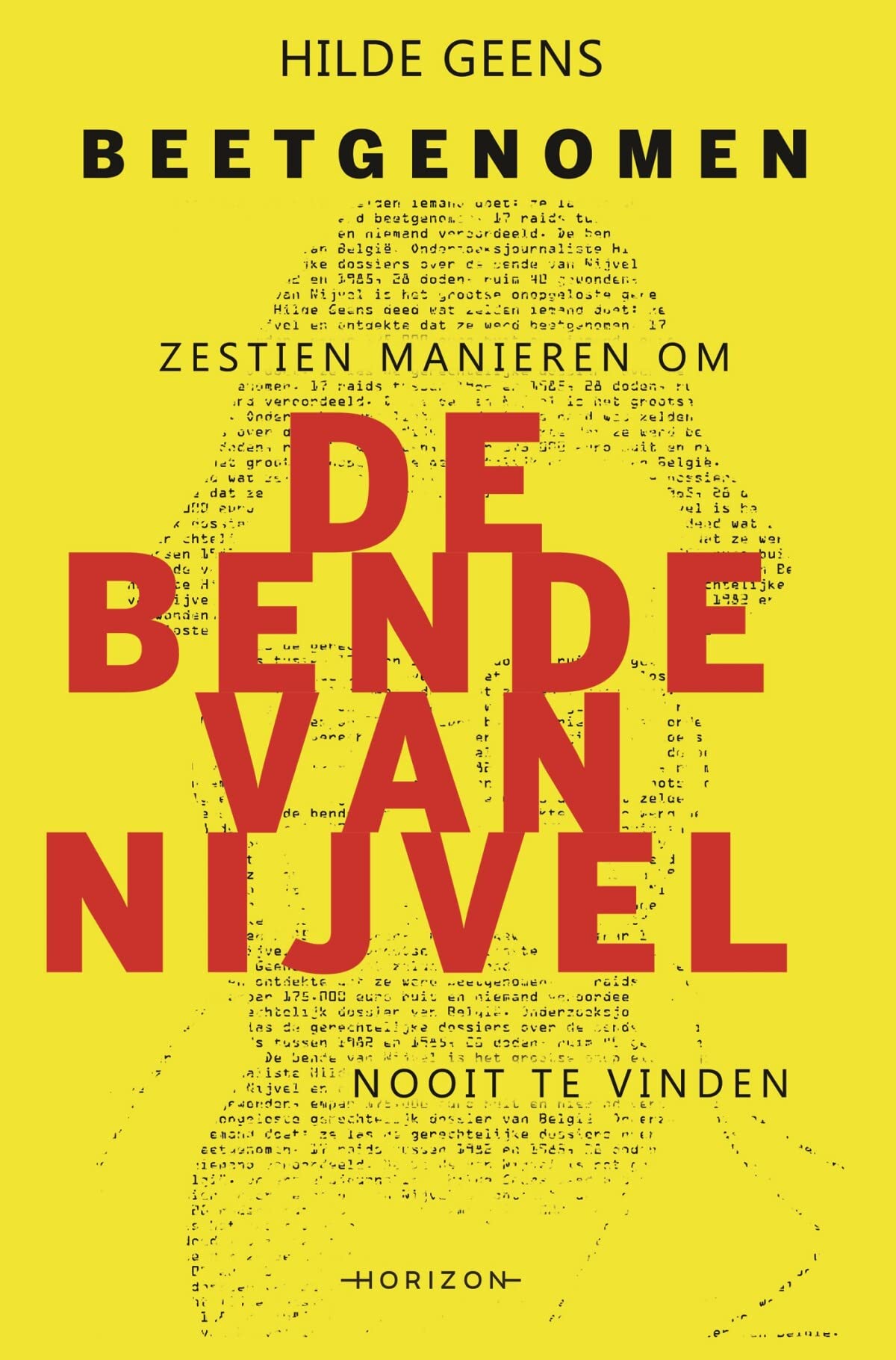 Beetgenomen: Zestien manieren om de bende van Nijvel nooit te vinden book