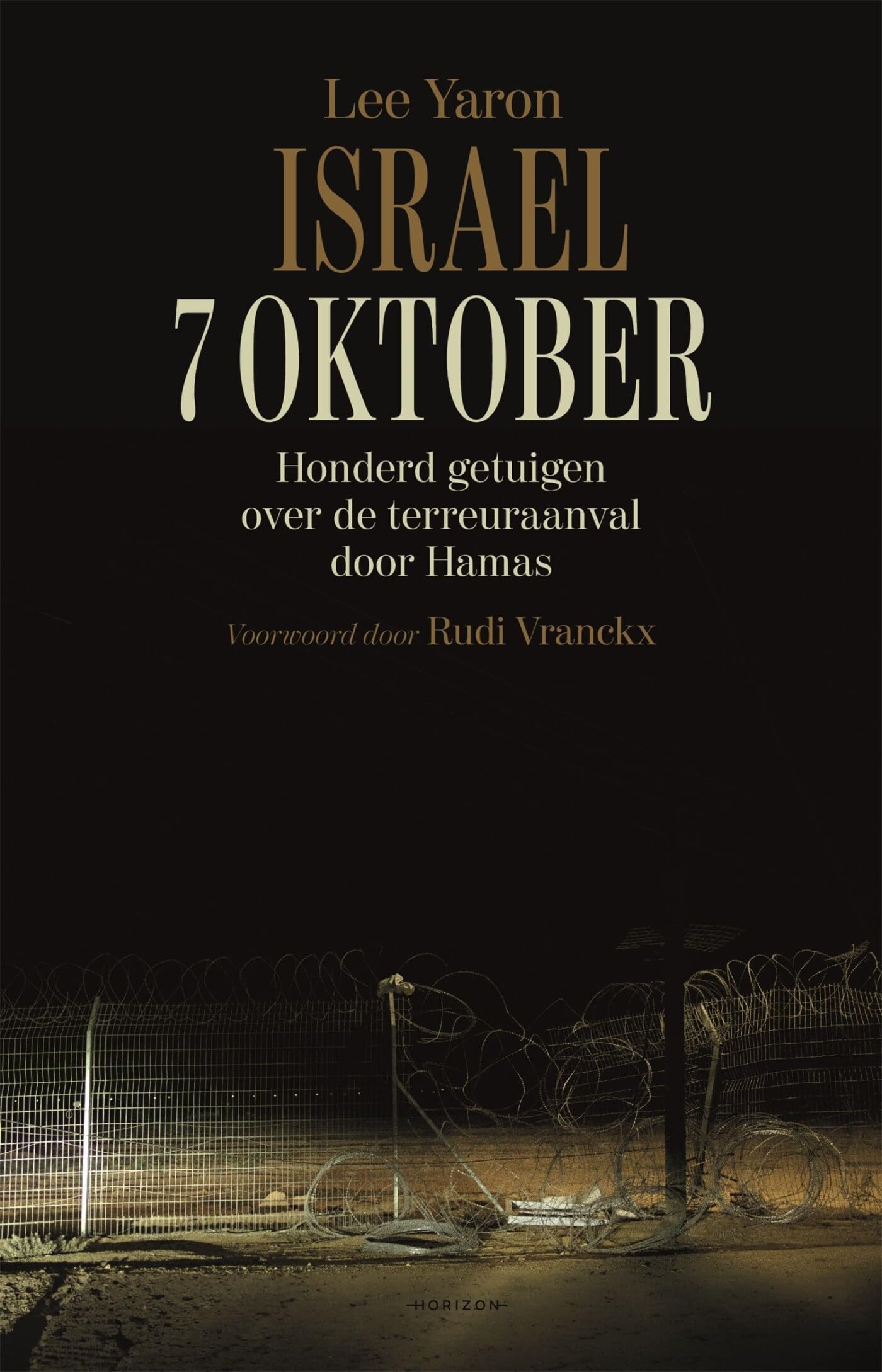 Israël. 7 oktober: honderd getuigen over de terreuraanval door Hamas book