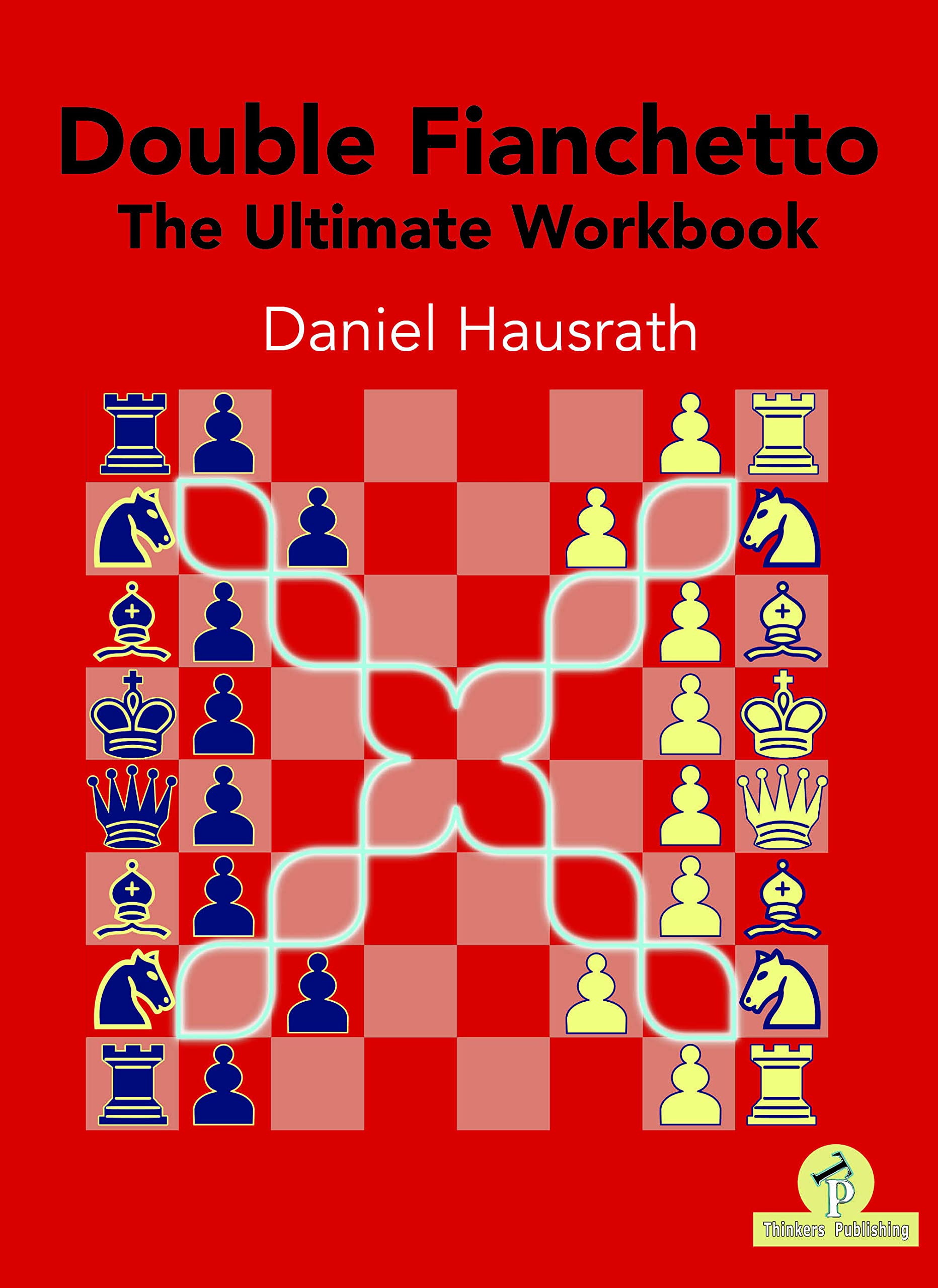 Double Fianchetto - The Ultimate Workbook Leisure & Fun