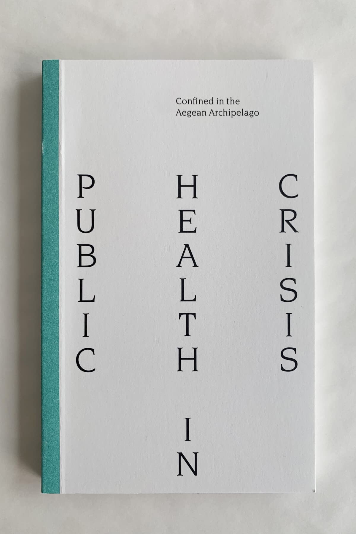 Public Health Crisis: Confined in the Aegean Archipelago book