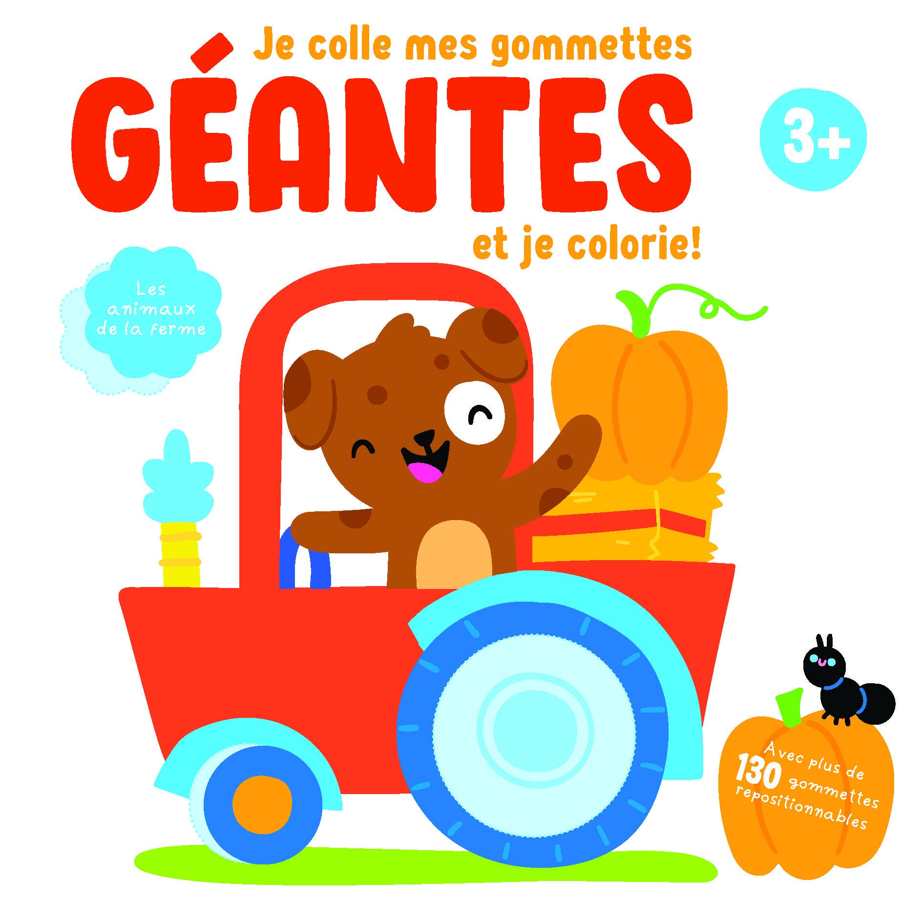 Les animaux de la ferme: Je colle mes gommettes géantes et je colorie ! book