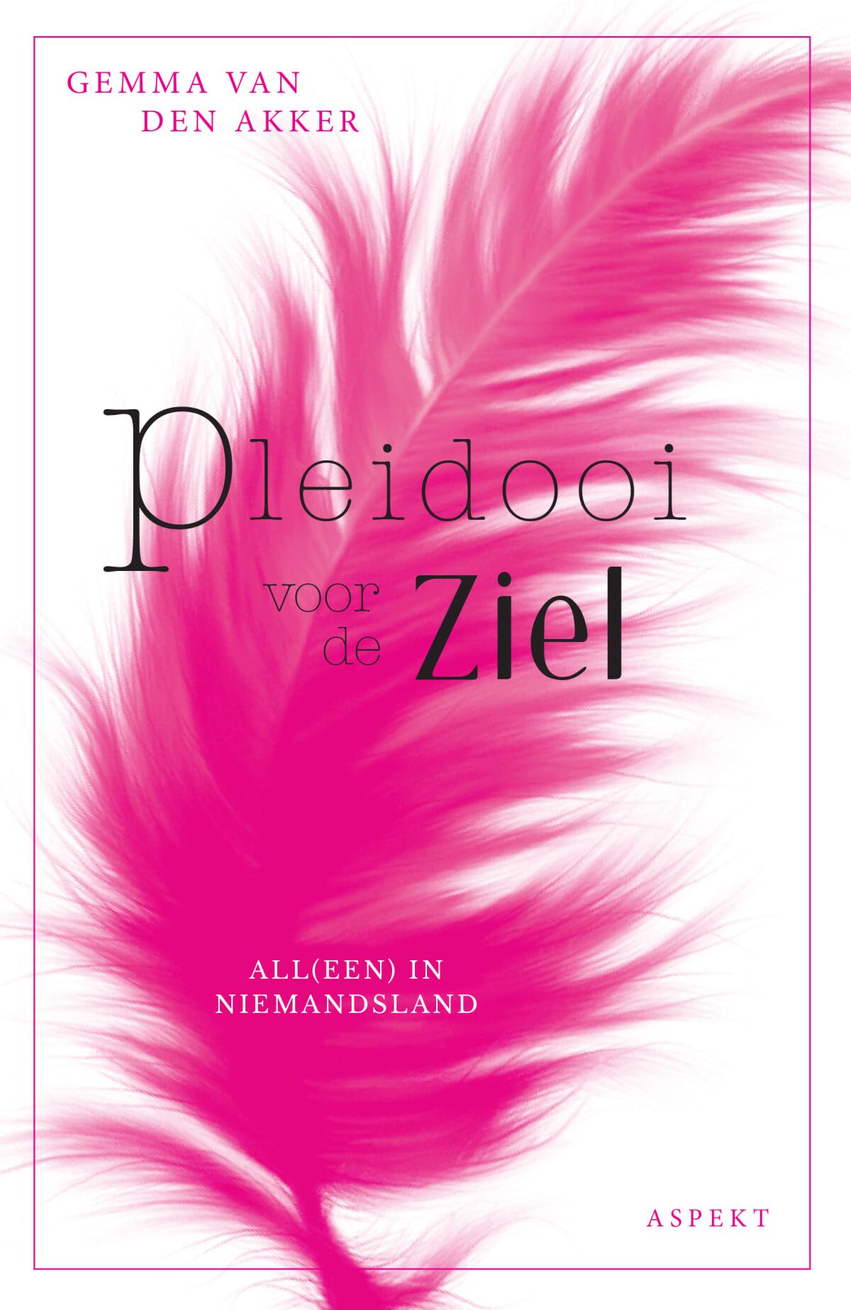 Pleidooi voor de ziel: All(een) in niemandsland Religion & Esotericism