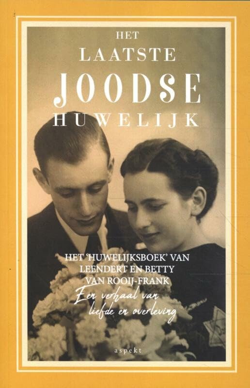 Het laatste joodse huwelijk: Een verhaal van liefde en overleving book