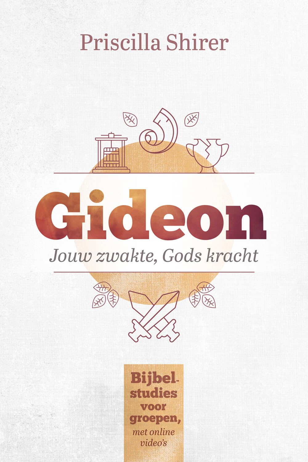 Gideon: Jouw zwakte, Gods kracht book