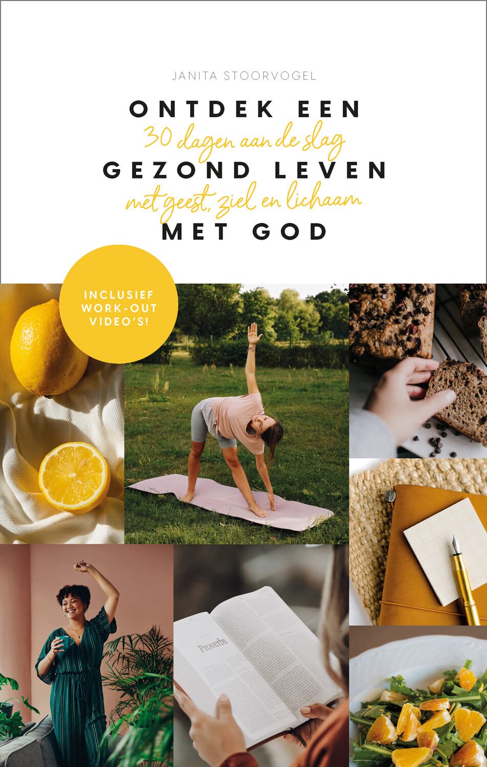 Ontdek een gezond leven met God: 30 dagen aan de slag met geest, ziel en lichaam book