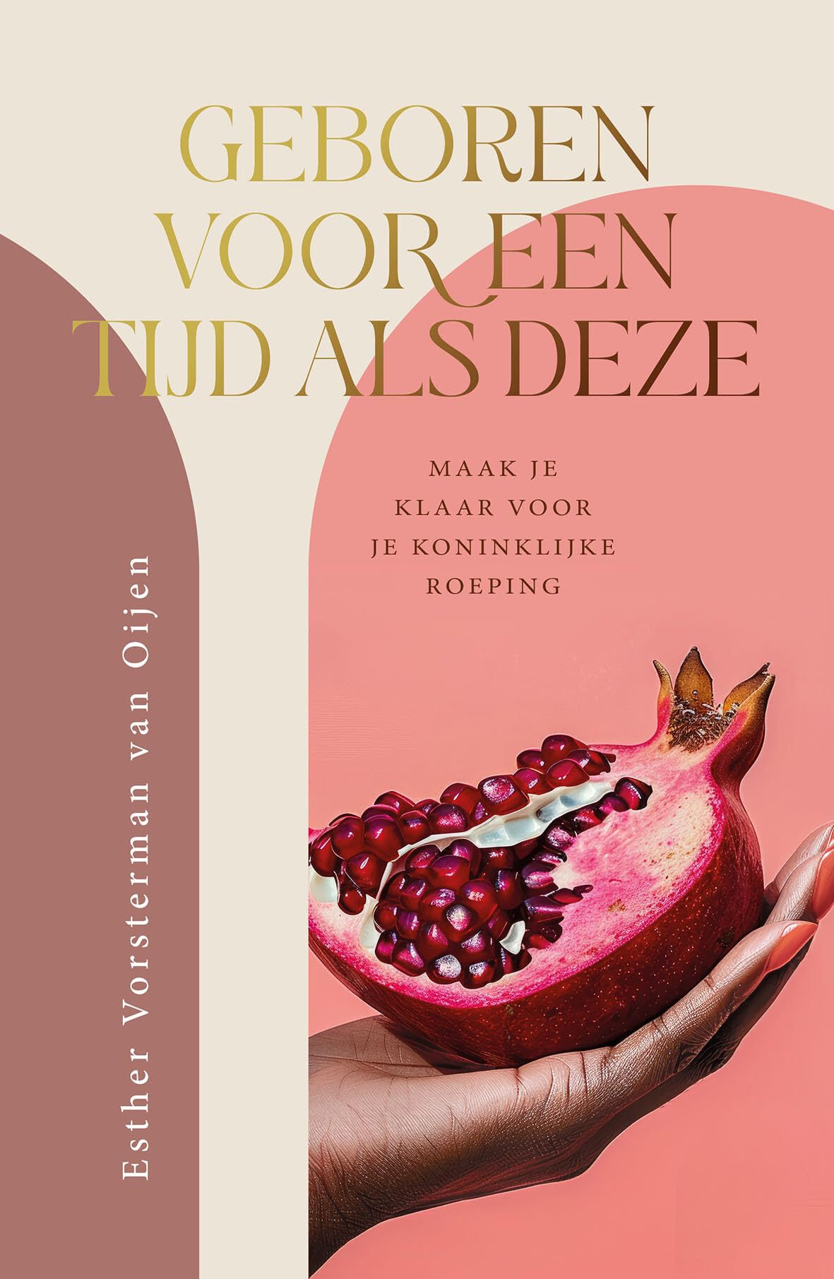Geboren voor een tijd als deze: Maak je klaar voor je koninklijke roeping book