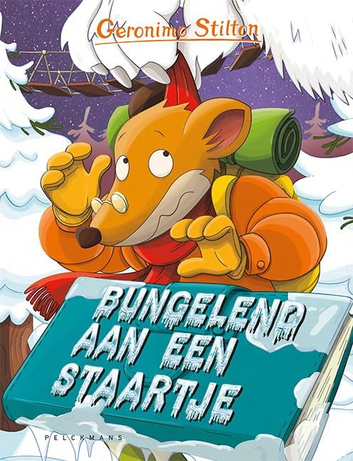 Bungelend aan een staartje: Geronimo Stilton (Geronimo Stilton-reeks, 7) book