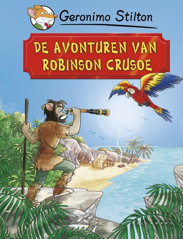 De avonturen van Robinson Crusoe: Wereldverhalen (Geronimo Stilton) Novels & Short Stories