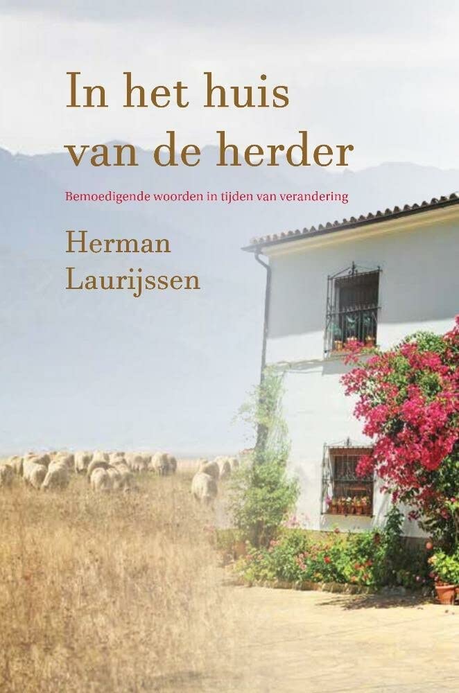 In het huis van de herder: Bemoedigende woorden in tijden van verandering Religion & Esotericism