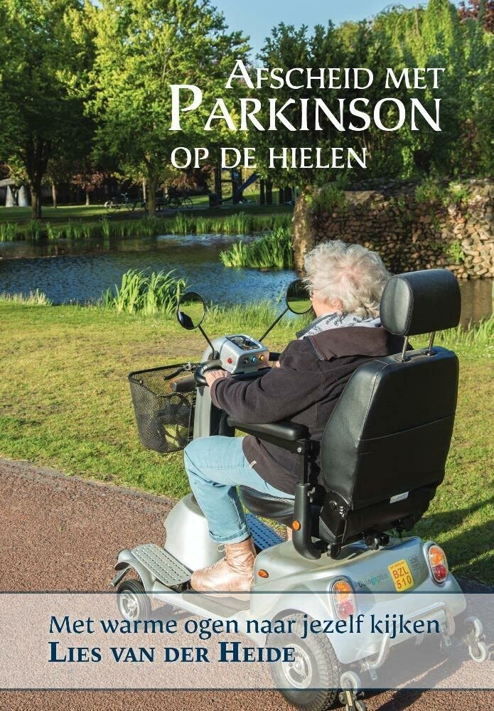 Afscheid met parkinson op de hielen: Met warme ogen naar jezelf kijken book