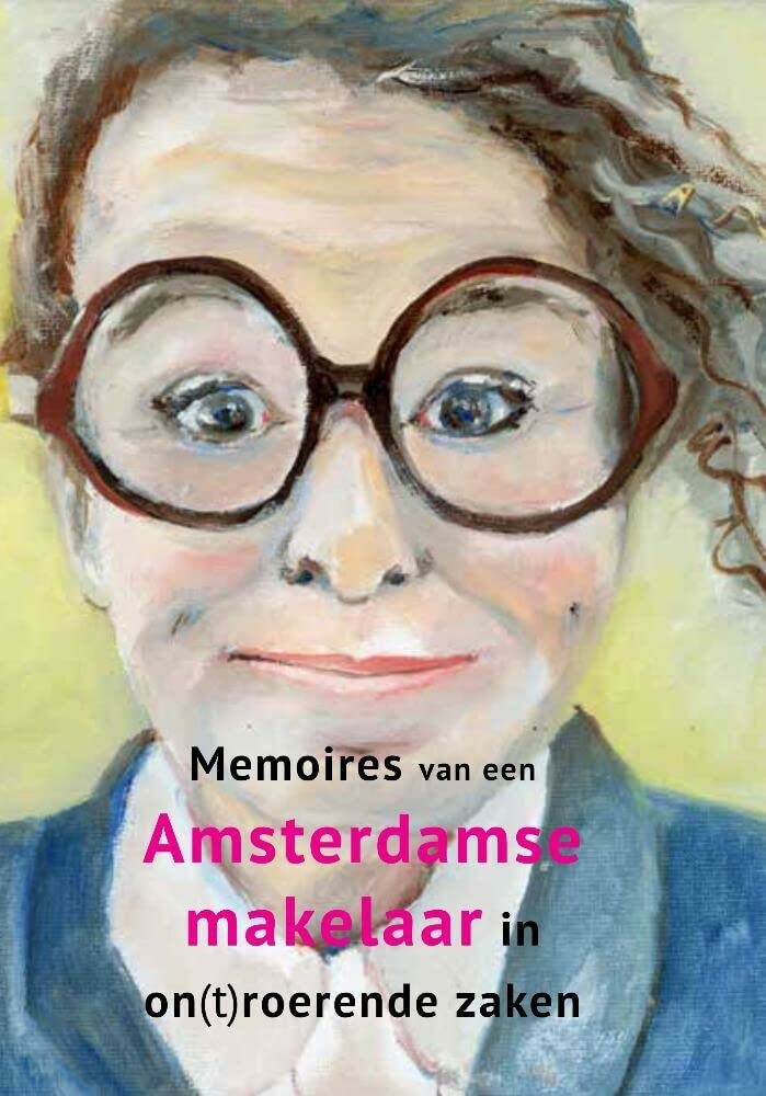 Memoires van een Amsterdamse makelaar in on(t)roerende zaken book