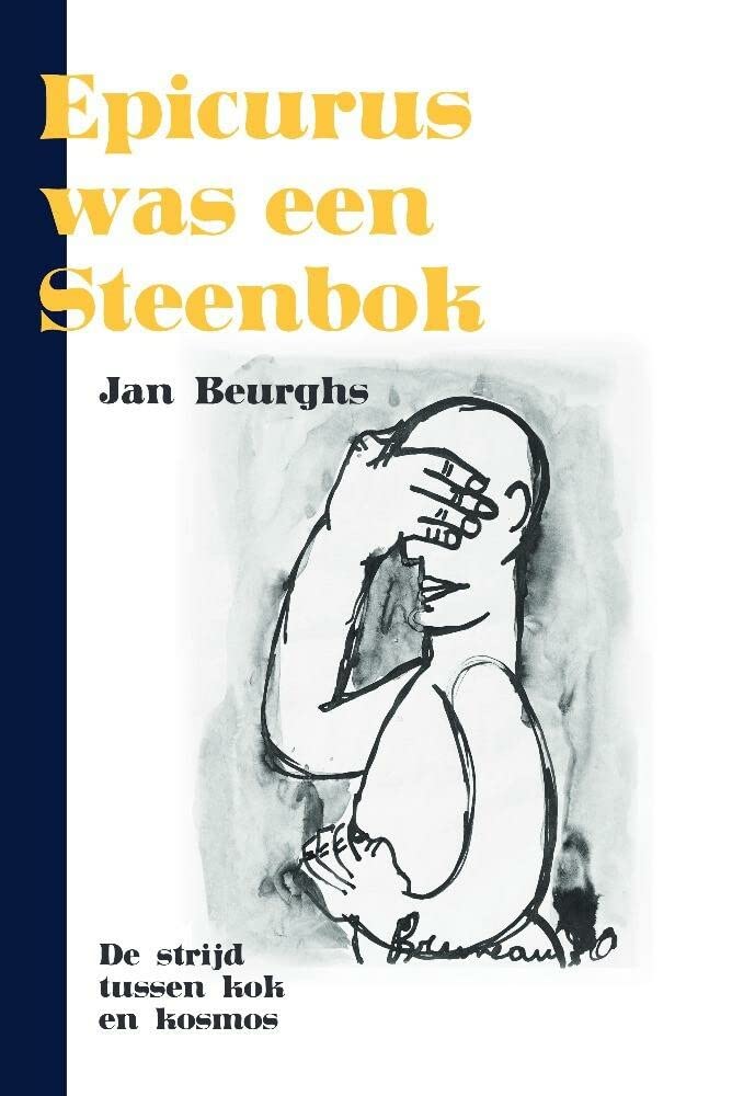 Epicurus was een Steenbok: De strijd tussen kok en kosmos book
